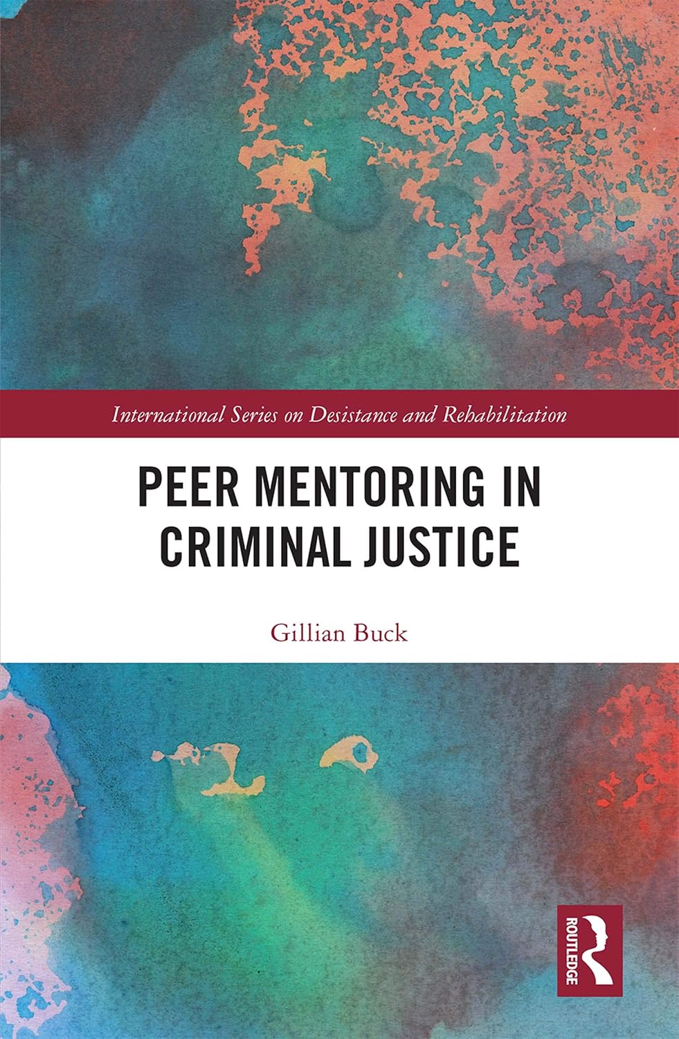 Peer Mentoring in Criminal Justice (International Series on Desistance and Rehabilitation) (English Edition) baixar livro de graça