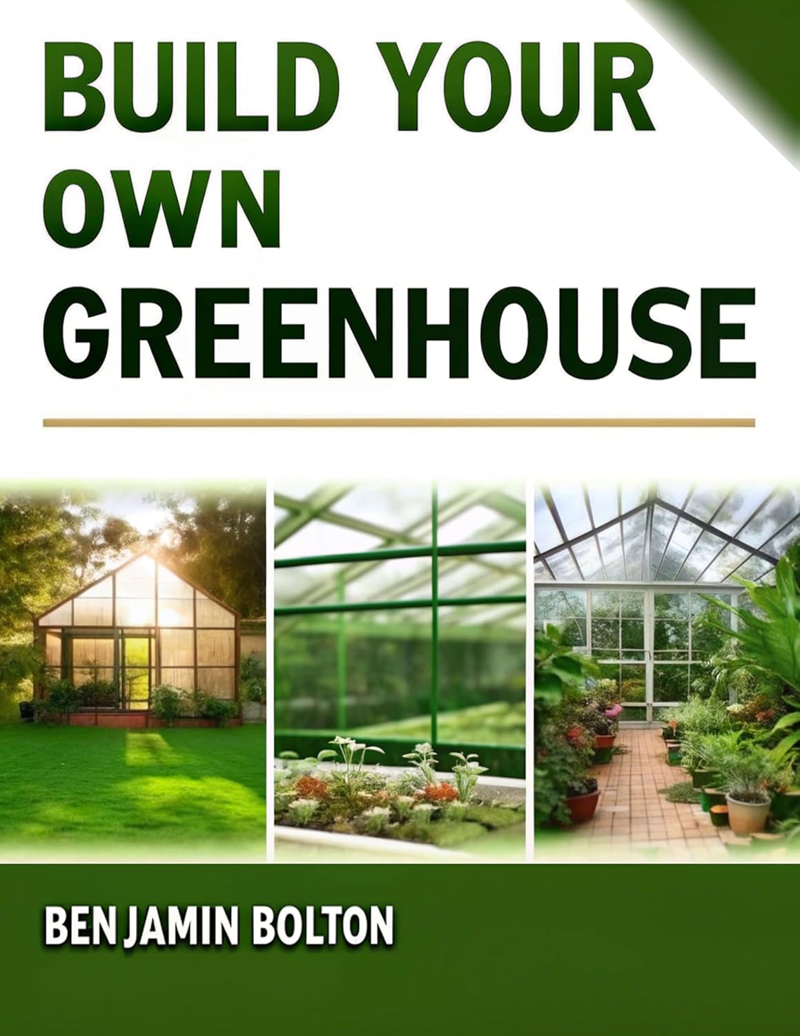 ler totalmente Build Your Own Greenhouse: Greenhouse Gardening for Beginners — Passive-Solar Methods & Sustainable Practices for Year-Round Harvests (English Edition)