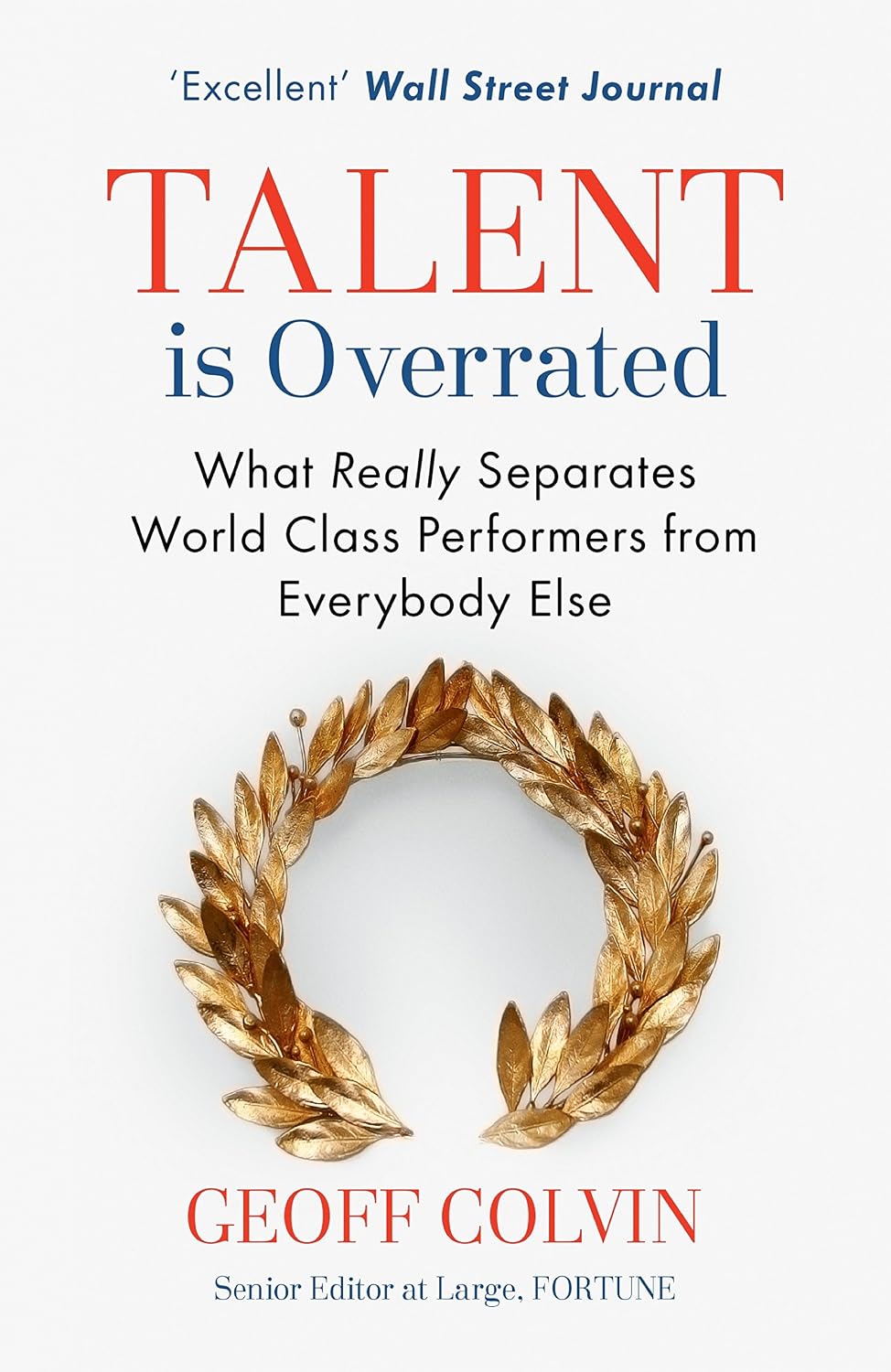 Talent is Overrated: What Really Separates World-Class Performers from Everybody Else (English Edition) baixar livro de graça