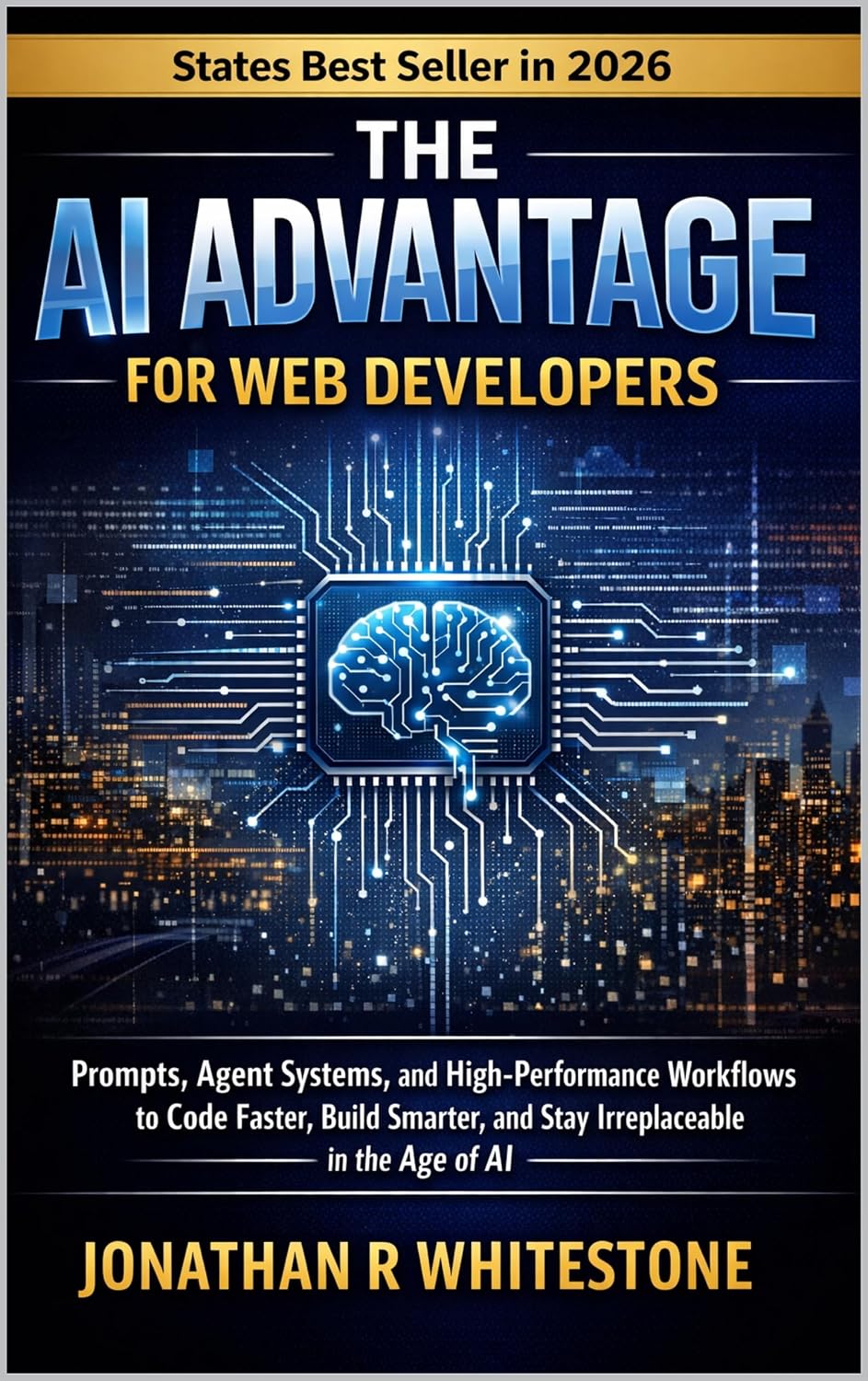 ler totalmente The AI Advantage for Web Developers: Prompts, Agent Systems, and High-Performance Workflows to Code Faster, Build Smarter, and Stay Irreplaceable in the... Skills Series Book 6) (English Edition)