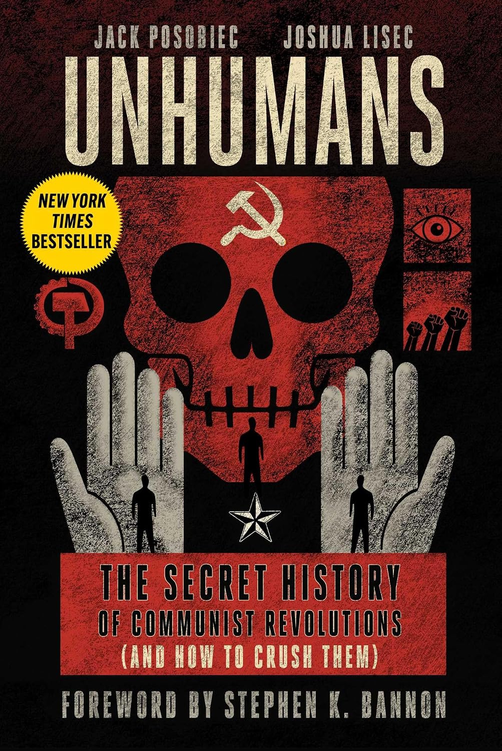 Unhumans: The Secret History of Communist Revolutions (and How to Crush Them)