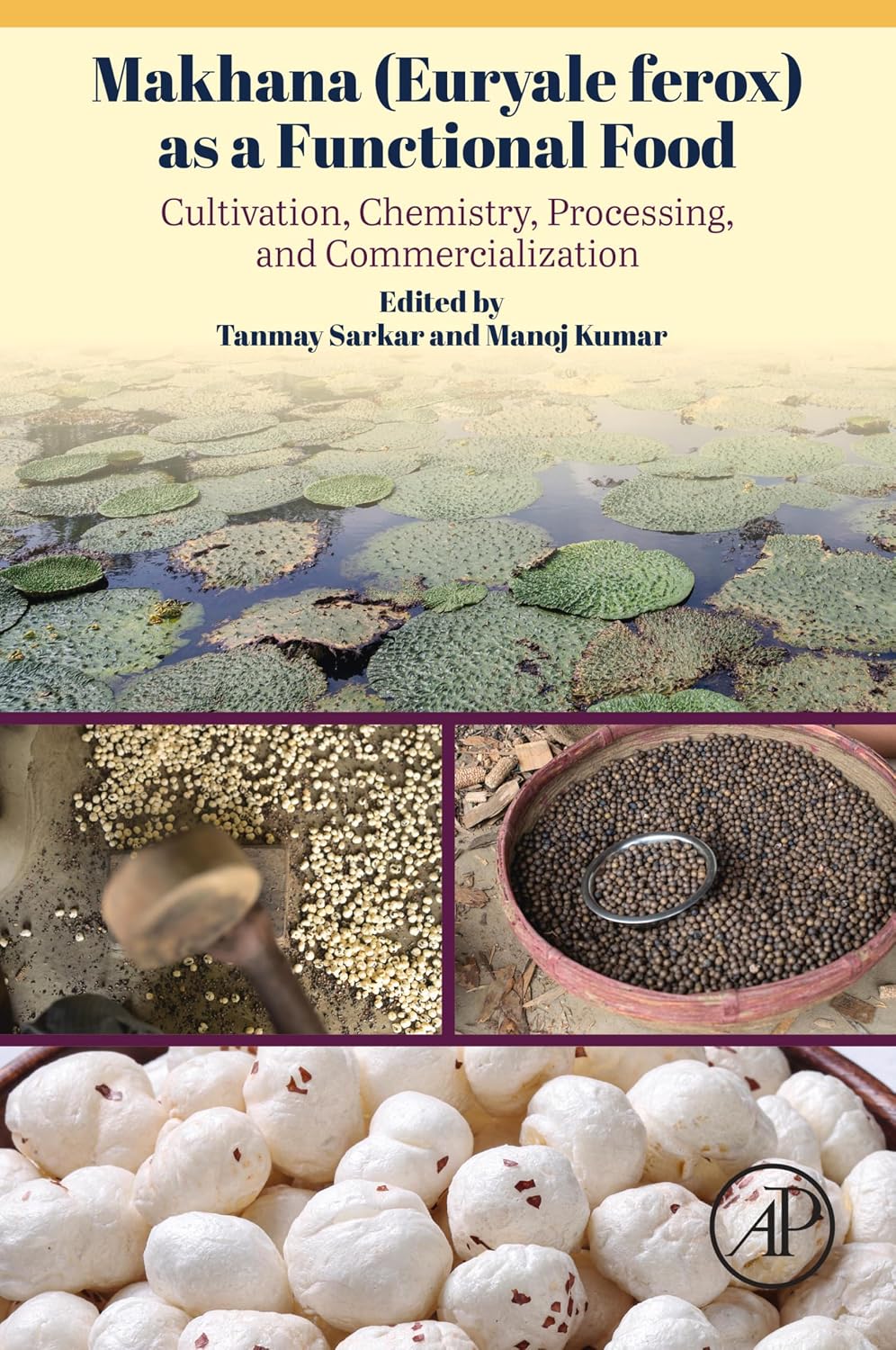 Makhana (Euryale ferox) as a Functional Food: Cultivation, Chemistry, Processing, and Commercialization (English Edition) baixar o livro de graça