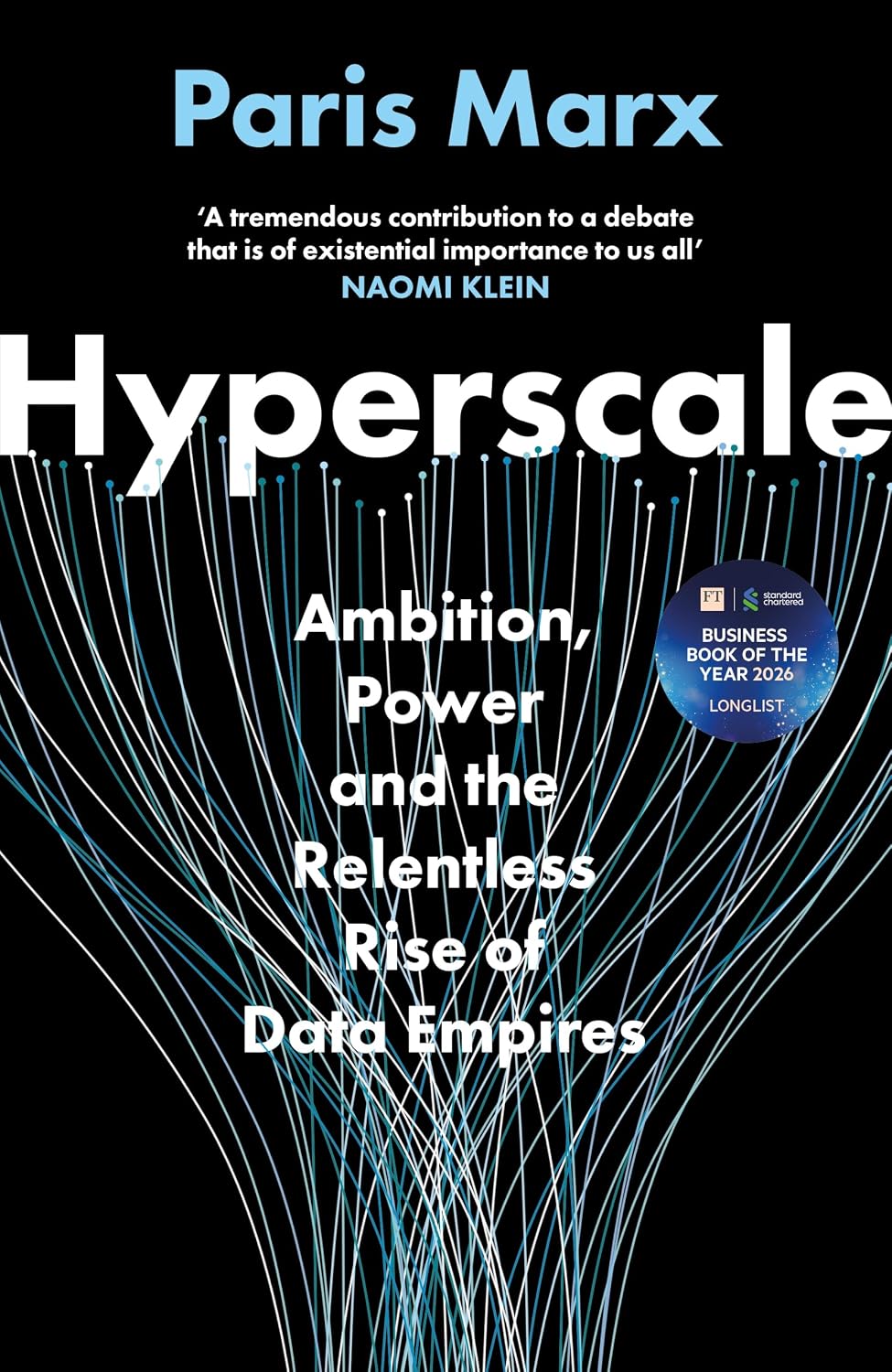 ler totalmente Hyperscale: Ambition, Power and the Relentless Rise of Data Empires: LONGLISTED FOR THE FT BUSINESS BOOK AWARD 2026 (English Edition)