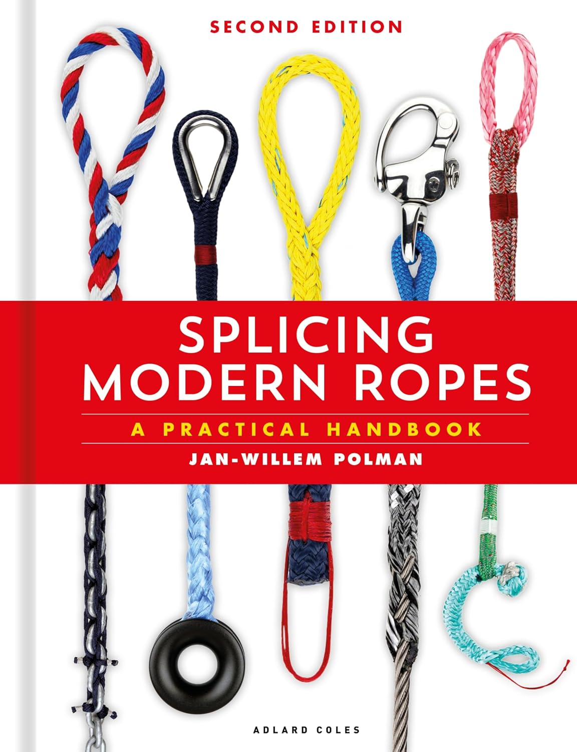 Splicing Modern Ropes 2nd Edition: A Practical Handbook