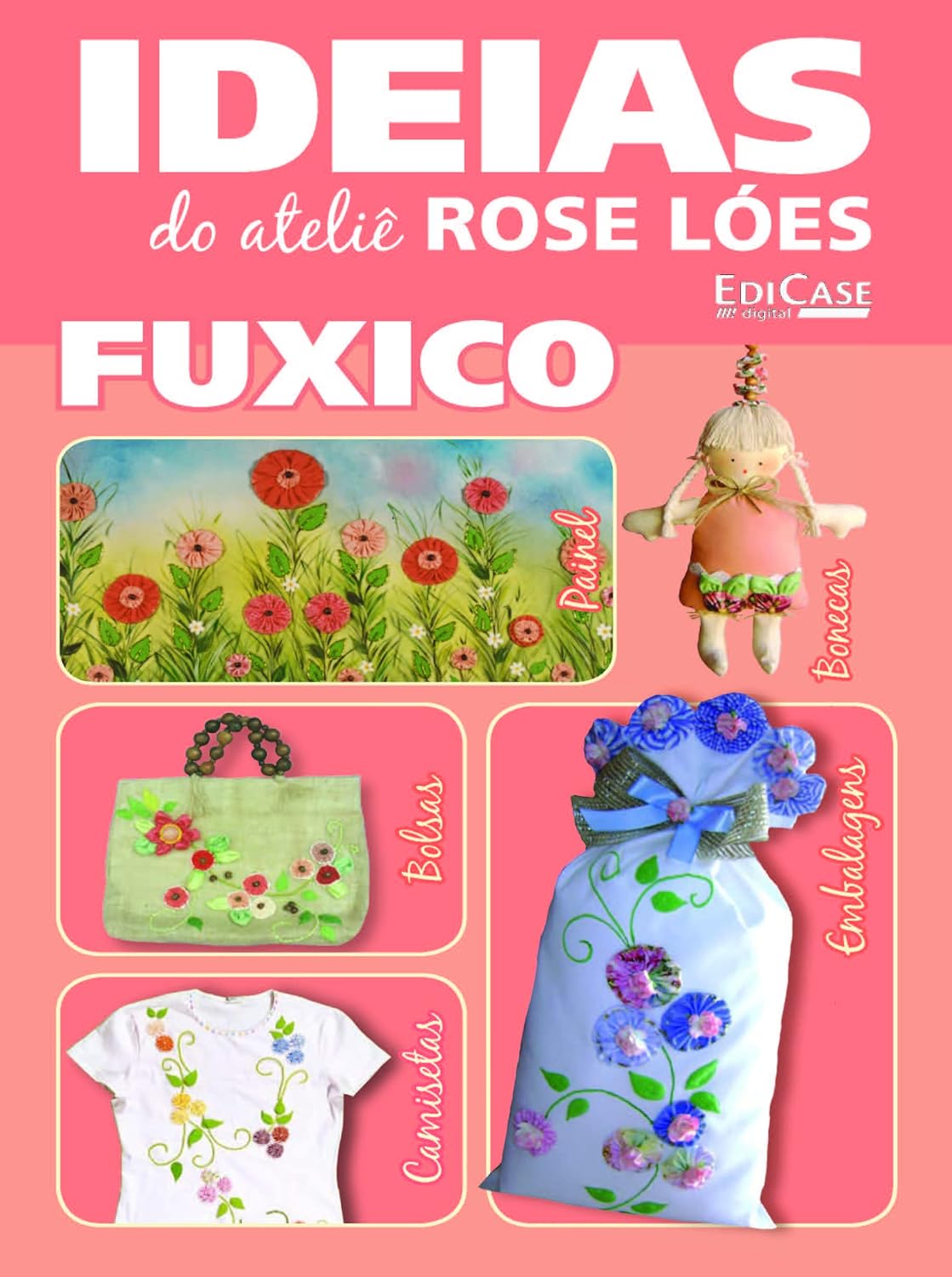 Artesanato Simples - Fuxico - 17/10/2022 (EdiCase Digital) baixar livro de graça