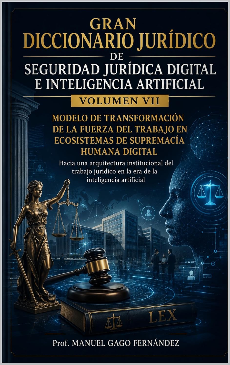 MODELO DE TRANSFORMACIÓN DE LA FUERZA DEL TRABAJO EN ECOSISTEMAS DE SUPREMACÍA HUMANA DIGITAL: Hacia una arquitectura institucional del trabajo jurídico... (ALGORITHMIC CIVILIZATION) (Spanish Edition) baixar livro de graça