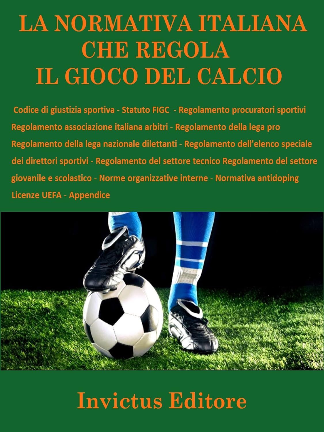 La normativa italiana sul gioco del calcio (Italian Edition) baixar o livro de graça