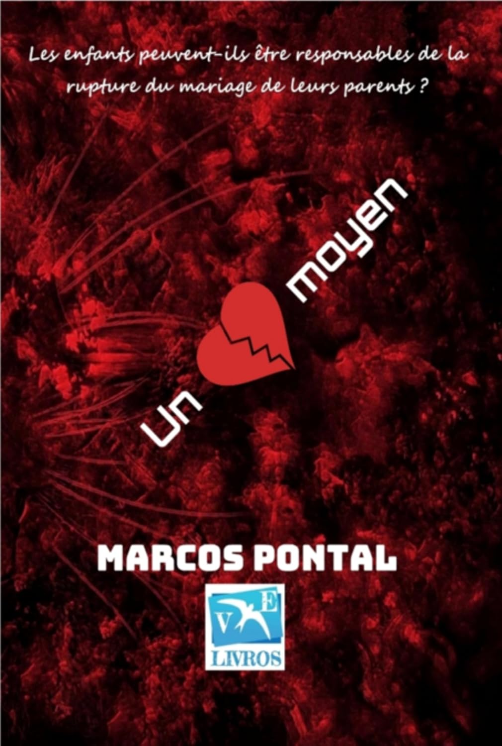 Un Moyen (French Edition)