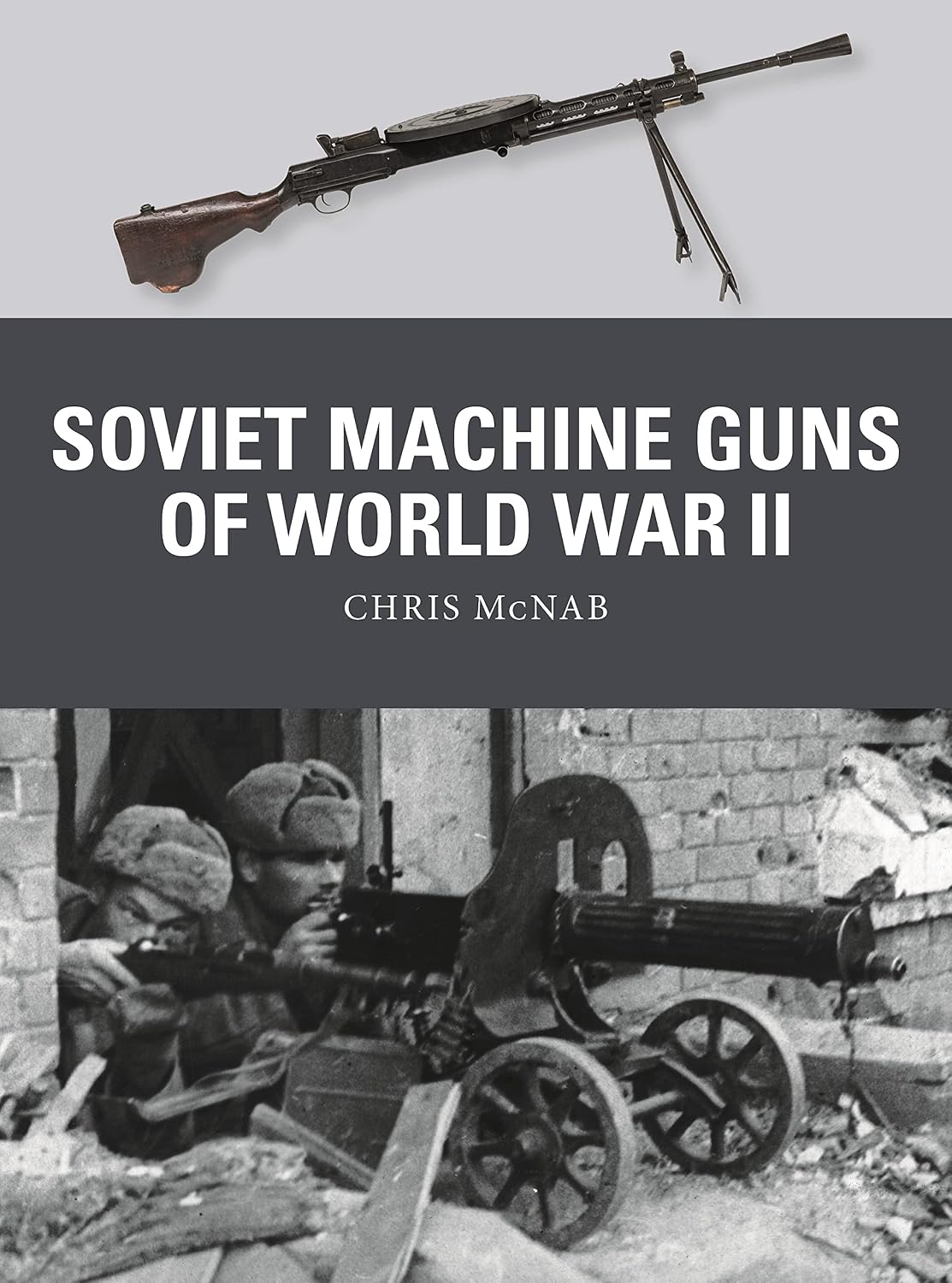 ler totalmente Soviet Machine Guns of World War II (Weapon Book 81) (English Edition)