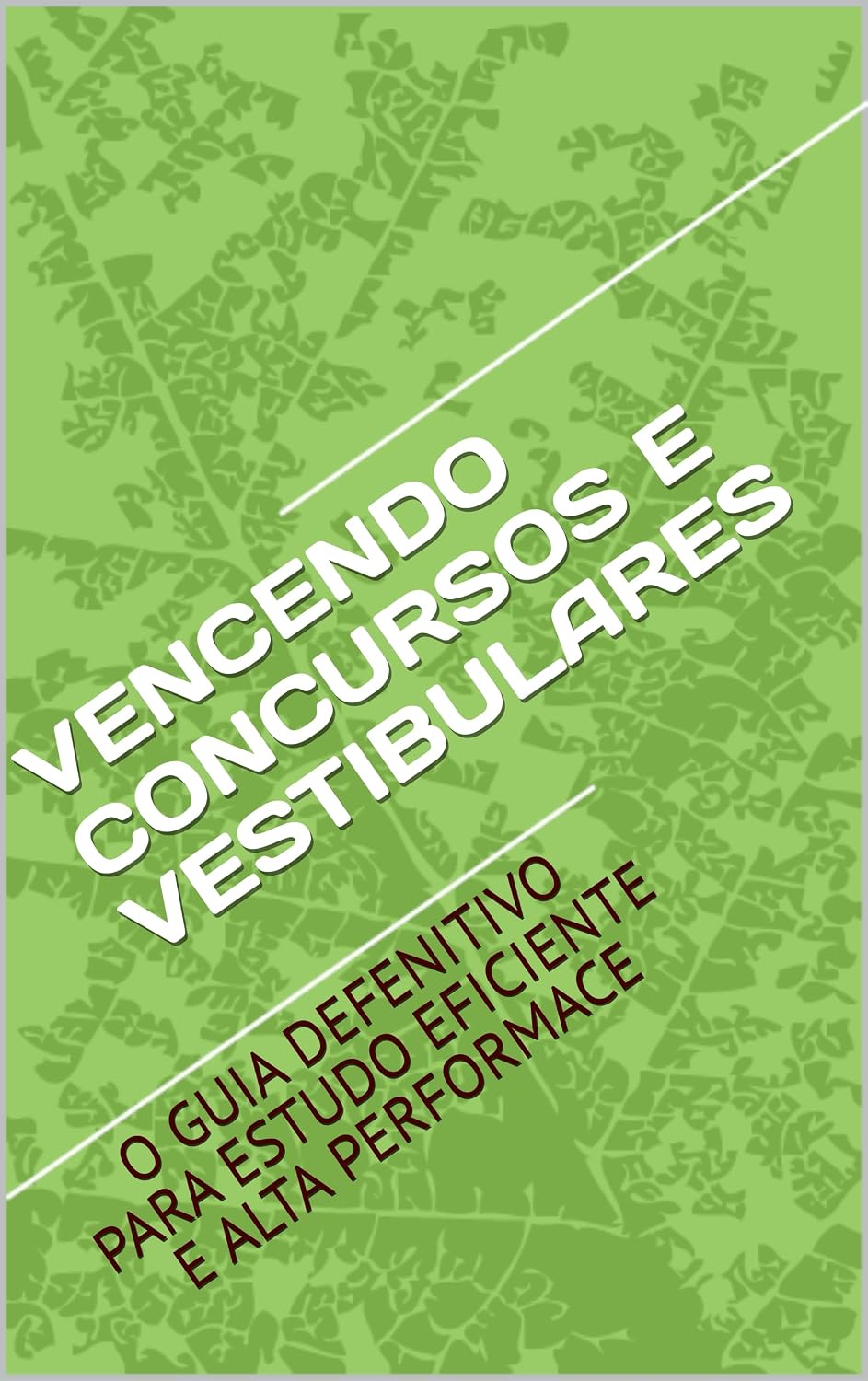 capítulo por capítulo baixar VENCENDO CONCURSOS E VESTIBULARES: O GUIA DEFENITIVO PARA ESTUDO EFICIENTE E ALTA PERFORMACE