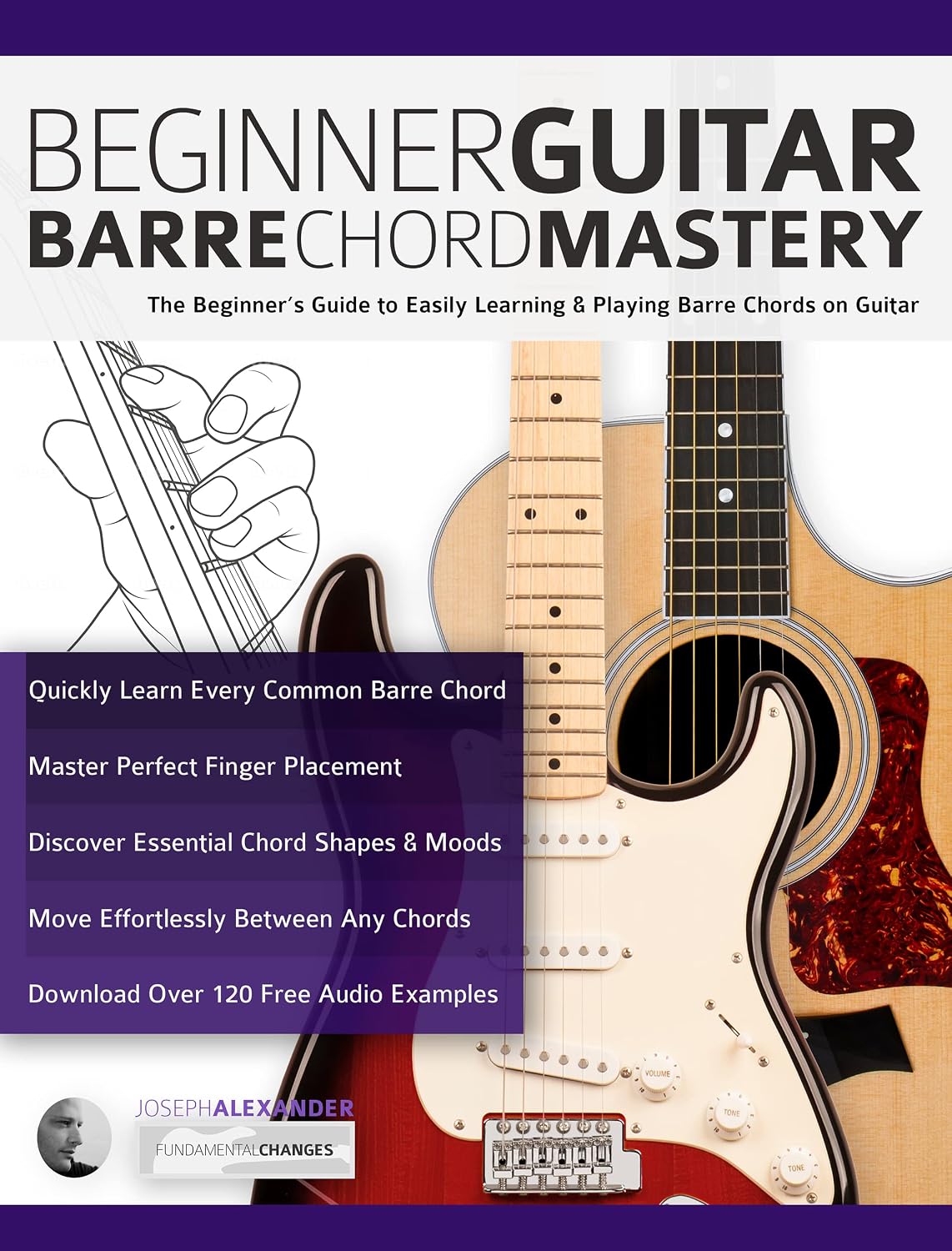 ler totalmente Beginner Guitar Barre Chord Mastery: The Beginner’s Guide to Easily Learning & Playing Barre Chords on Guitar (Beginner Guitar Books) (English Edition)