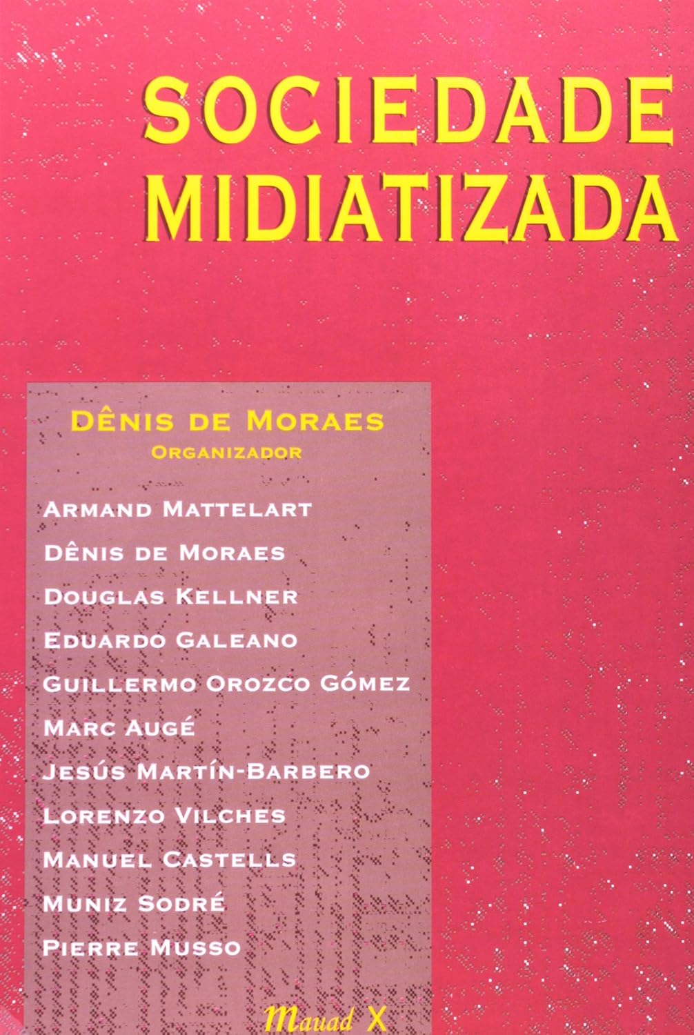Sociedade midiatizada