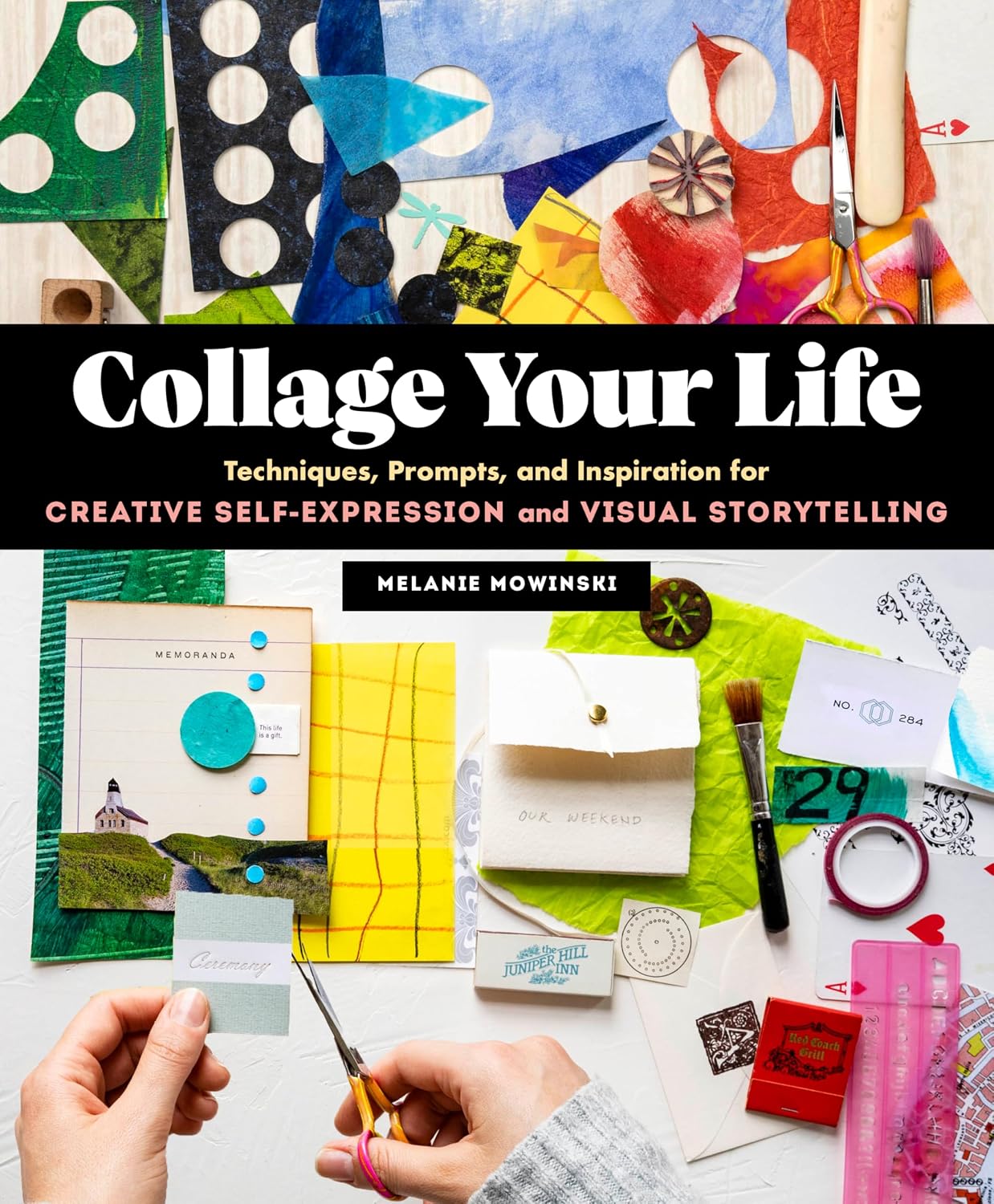 Collage Your Life: Techniques, Prompts, and Inspiration for Creative Self-Expression and Visual Storytelling (English Edition) baixar o livro de graça