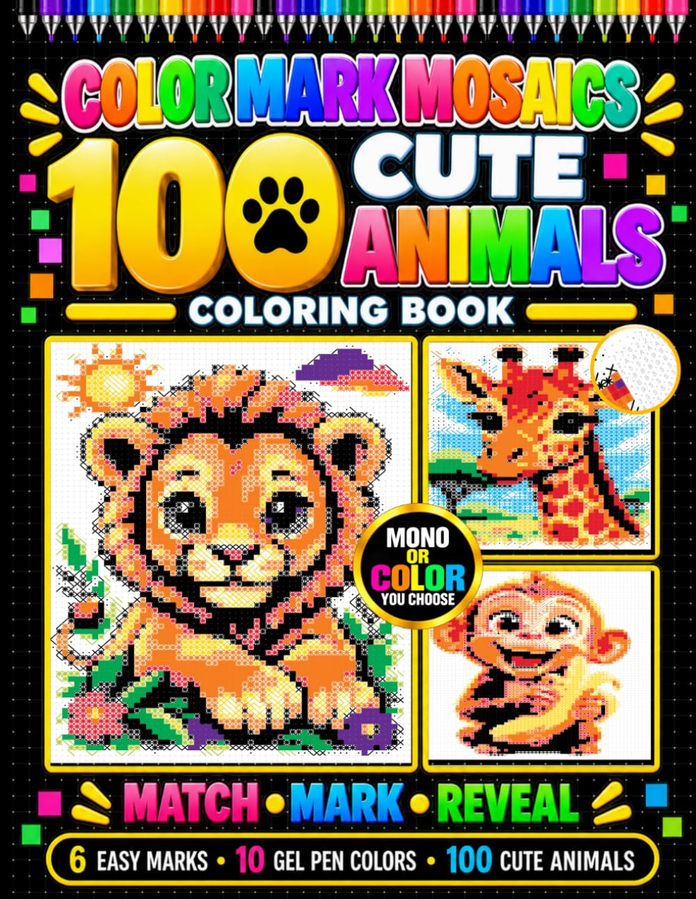 ler totalmente Color Mark Mosaics: 100 Cute Animals: A Relaxing Mark-by-Mark Coloring Book for Adults – Reveal 100 Cute Animals in Monochrome or Color