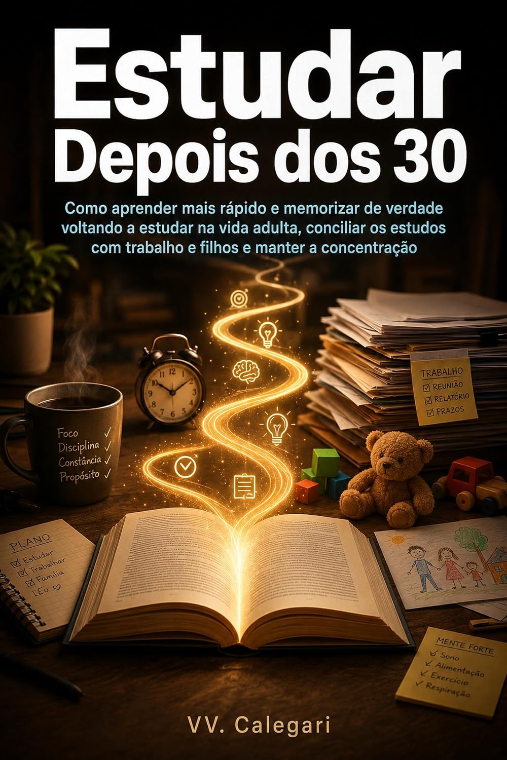 Estudar Depois dos 30: Volte a estudar na vida adulta e aprenda rápido — mesmo com TDAH baixar o livro de graça