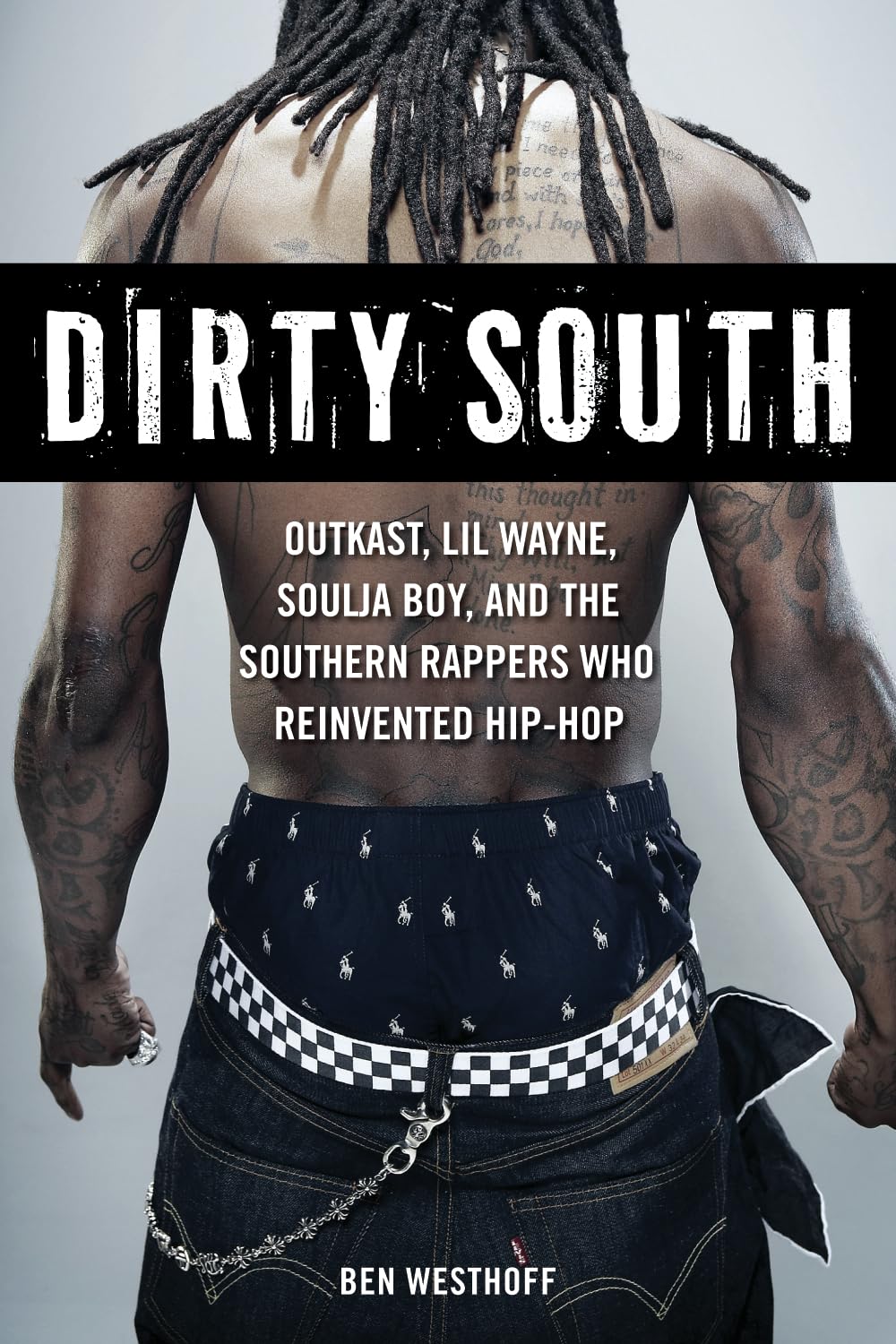capítulo por capítulo baixar Dirty South: OutKast, Lil Wayne, Soulja Boy, and the Southern Rappers Who Reinvented Hip-Hop (English Edition)