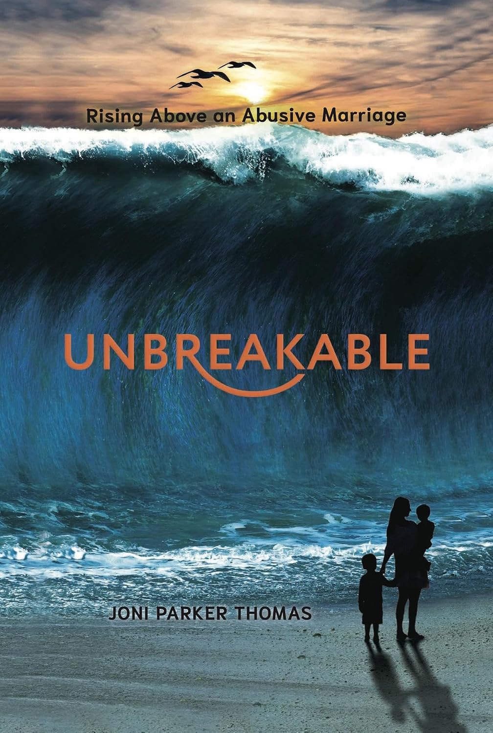ler totalmente Unbreakable: Rising Above an Abusive Marriage (English Edition)