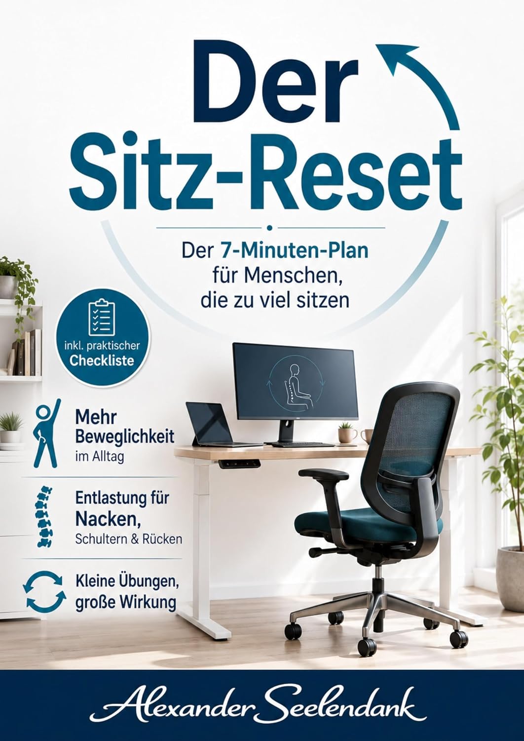 ler totalmente Der Sitz-Reset: Der 7-Minuten-Plan für Menschen, die zu viel sitzen (German Edition)