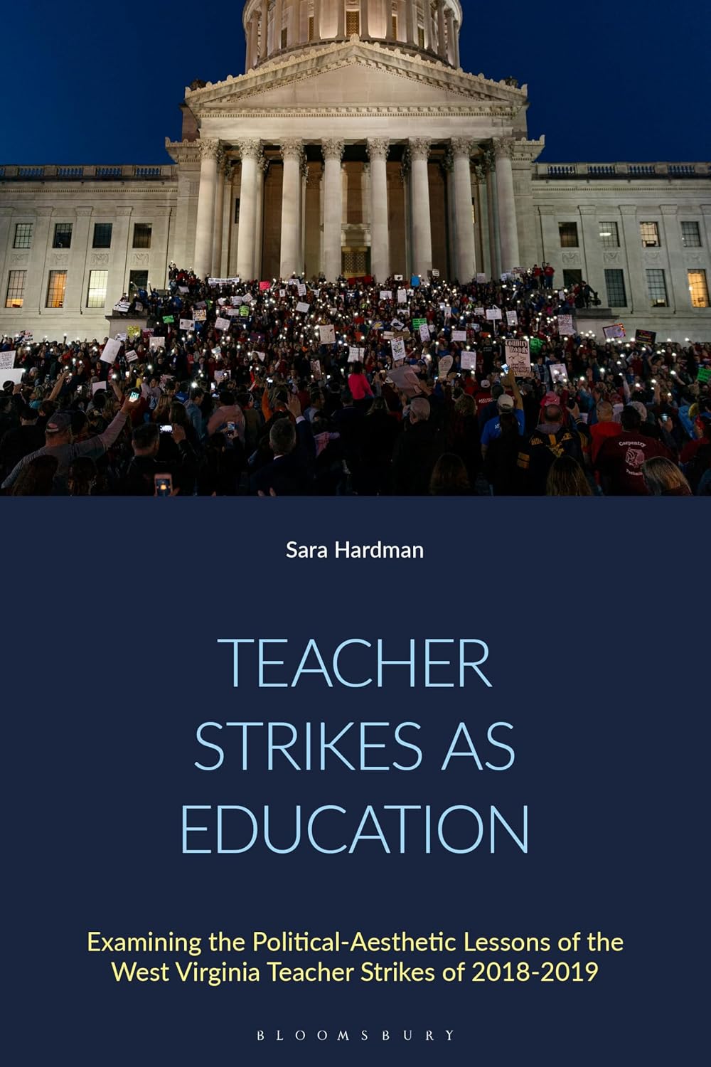 Teacher Strikes as Education: Examining the Political-Aesthetic Lessons of the West Virginia Teacher Strikes of 2018-2019 (English Edition) baixar livro de graça