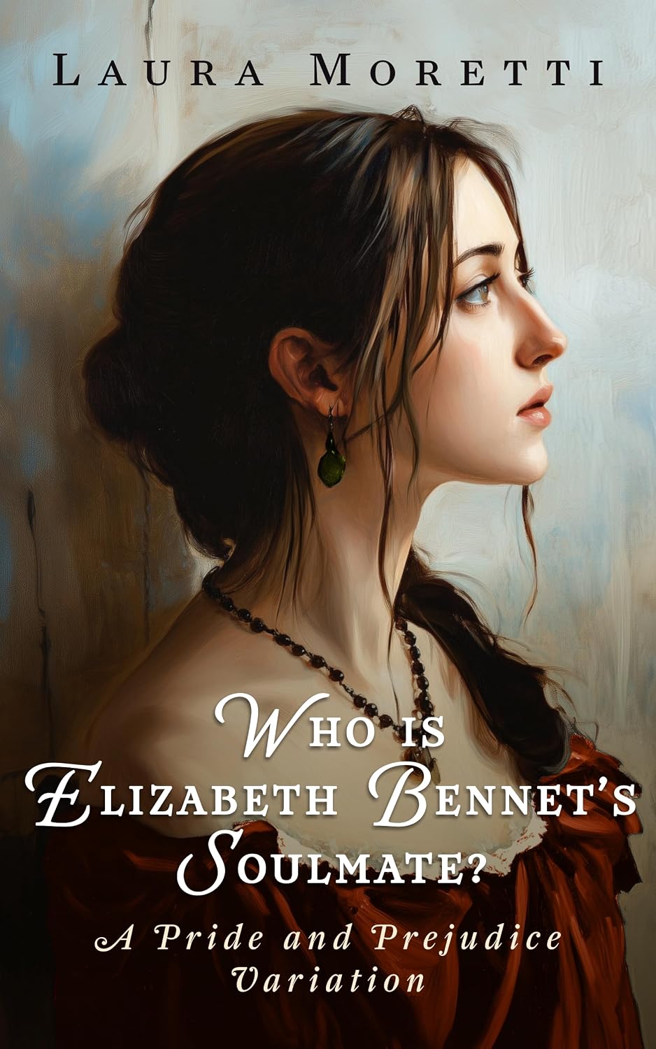 ler totalmente Who is Elizabeth Bennet's Soulmate?: A Pride and Prejudice Variation (The "What If?" Darcy and Elizabeth Series) (English Edition)