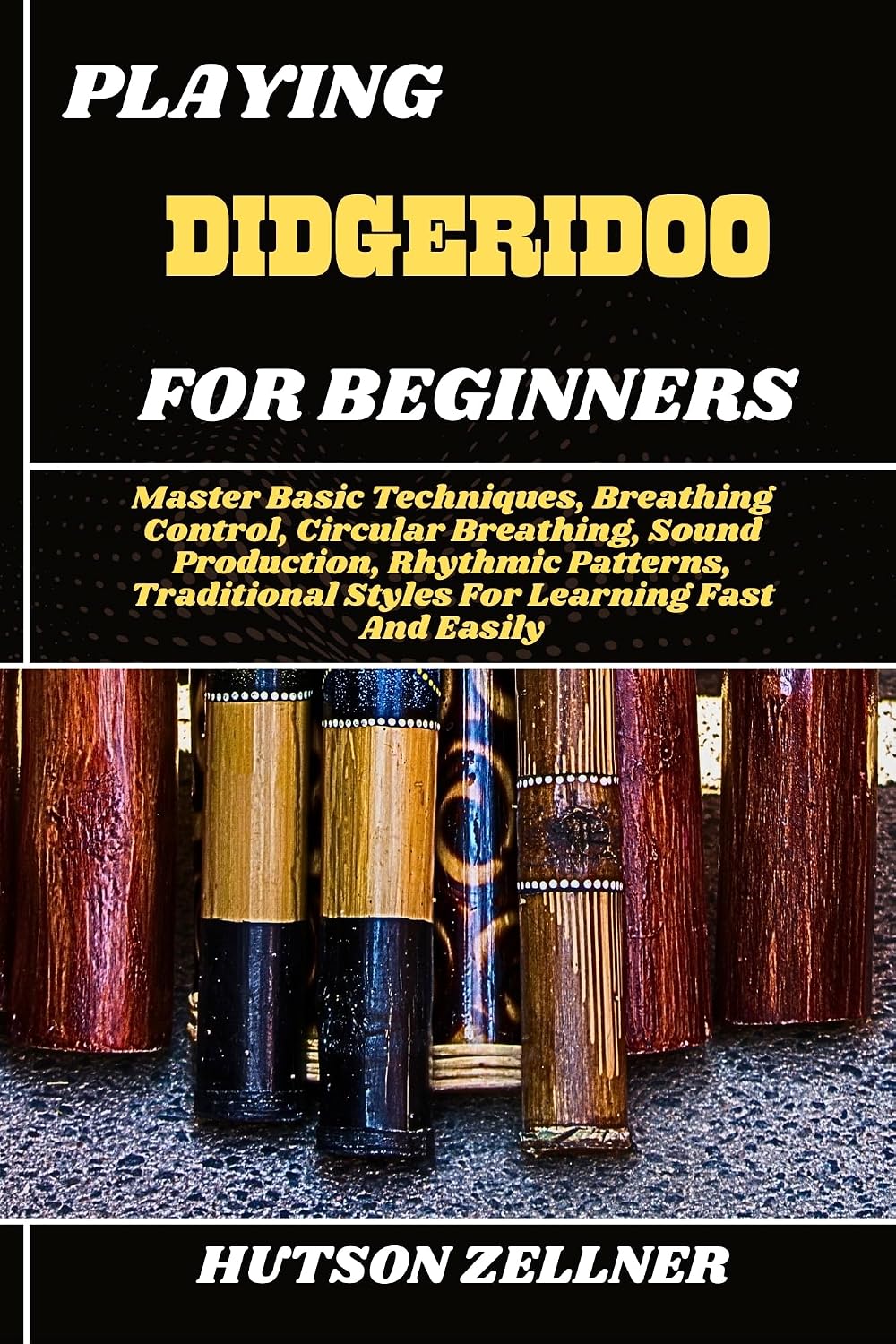 capítulo por capítulo baixar PLAYING DIDGERIDOO FOR BEGINNERS: Master Basic Techniques, Breathing Control, Circular Breathing, Sound Production, Rhythmic Patterns, Traditional Styles For Learning Fast And Easily (English Edition)