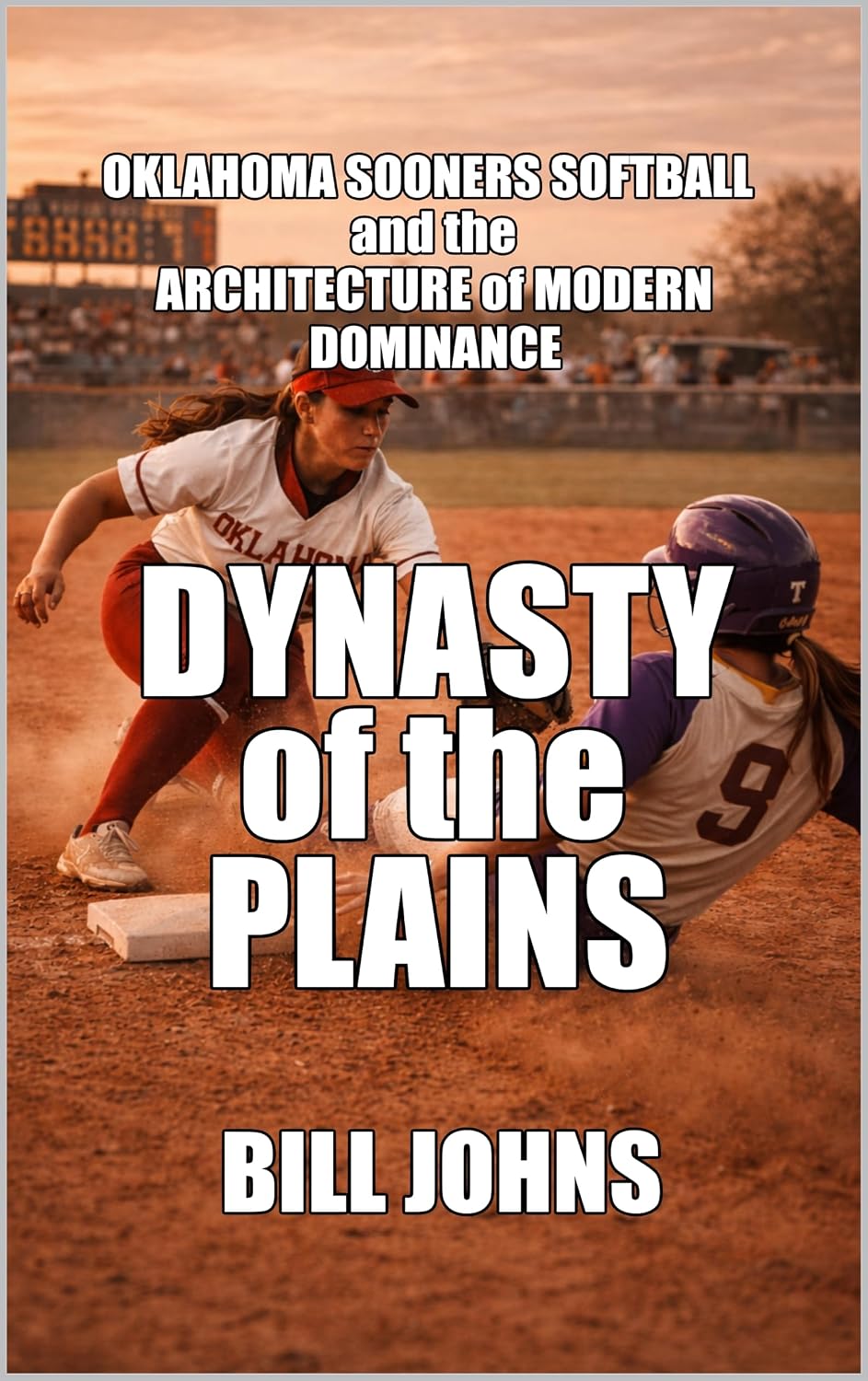 capítulo por capítulo baixar Dynasty of the Plains: Oklahoma Sooners Softball and the Architecture of Modern Dominance (Fastpitch Power) (English Edition)