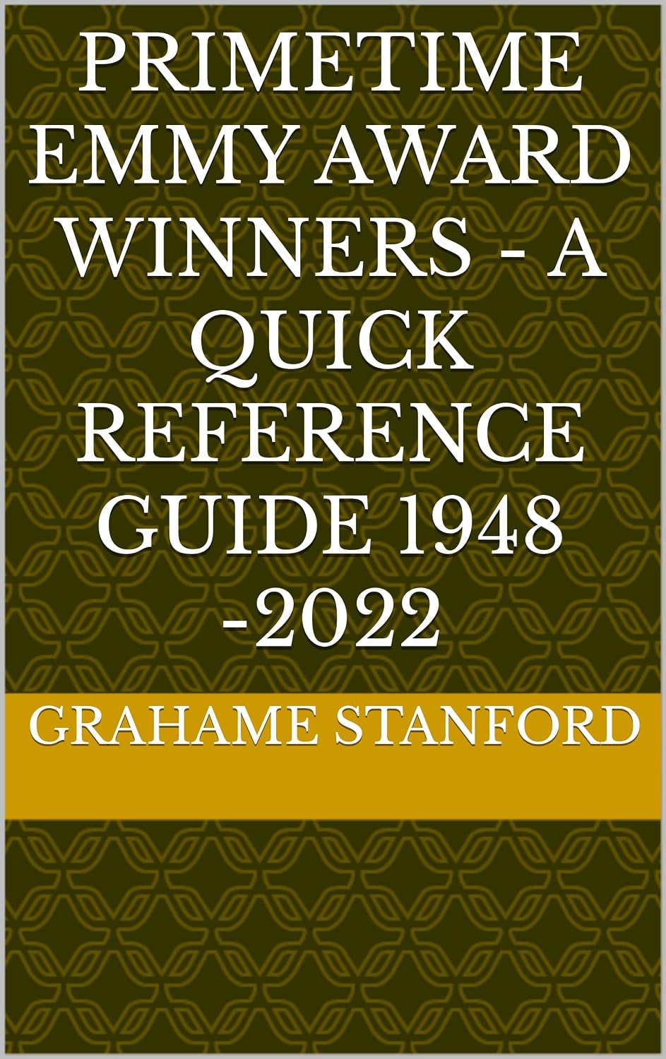 Primetime Emmy Award Winners - A Quick Reference Guide 1948 -2019 (English Edition) baixar livro de graça