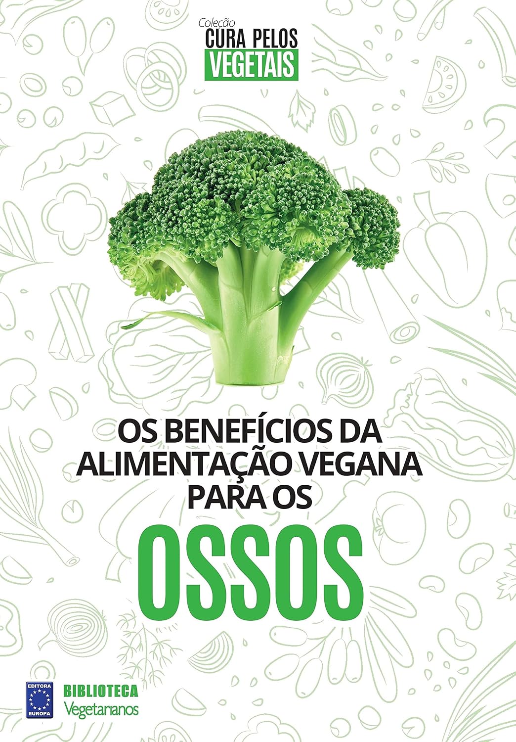 ler totalmente Coleção Cura Pelos Vegetais: Ossos