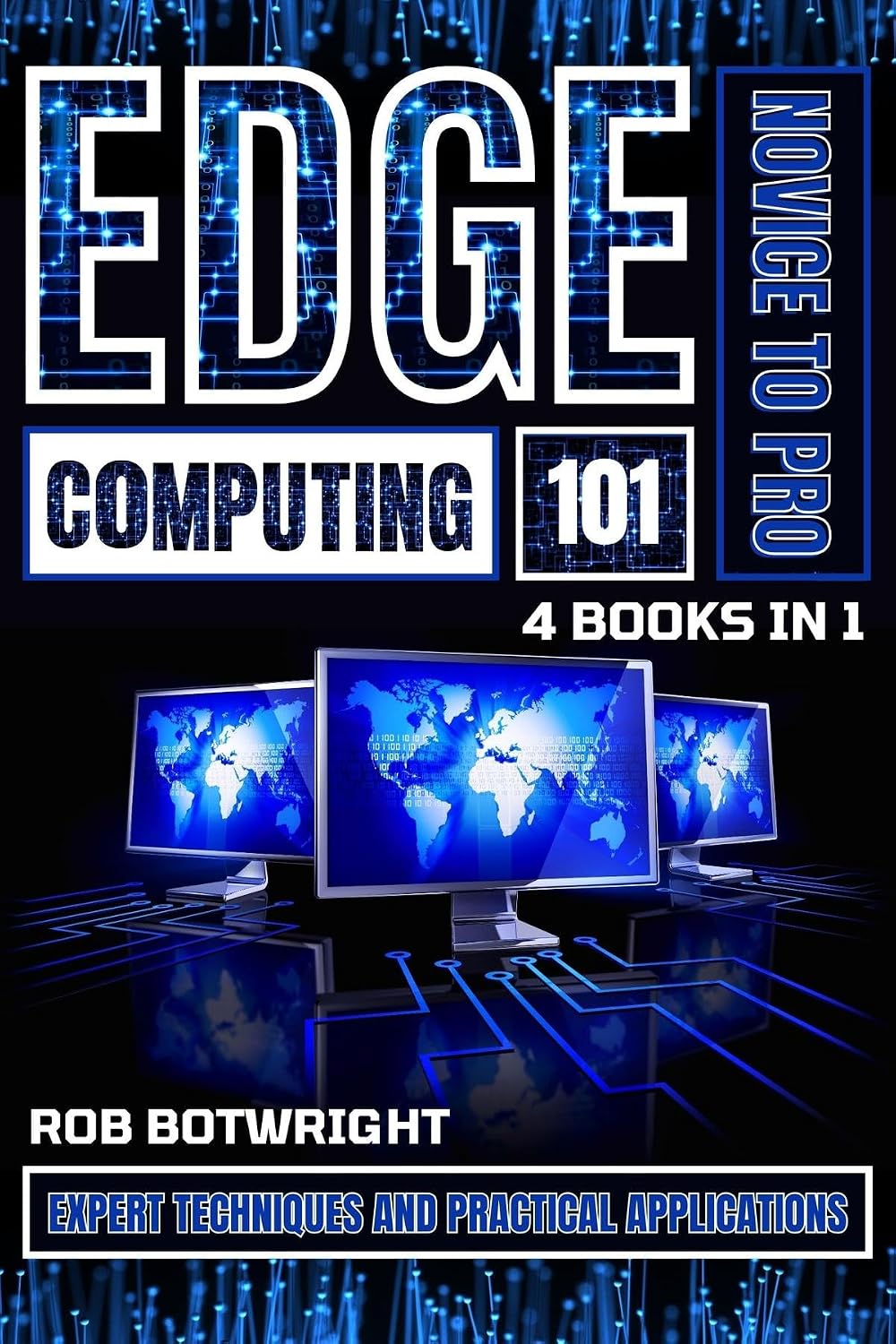 Edge Computing 101: Expert Techniques And Practical Applications (English Edition) baixar livro de graça