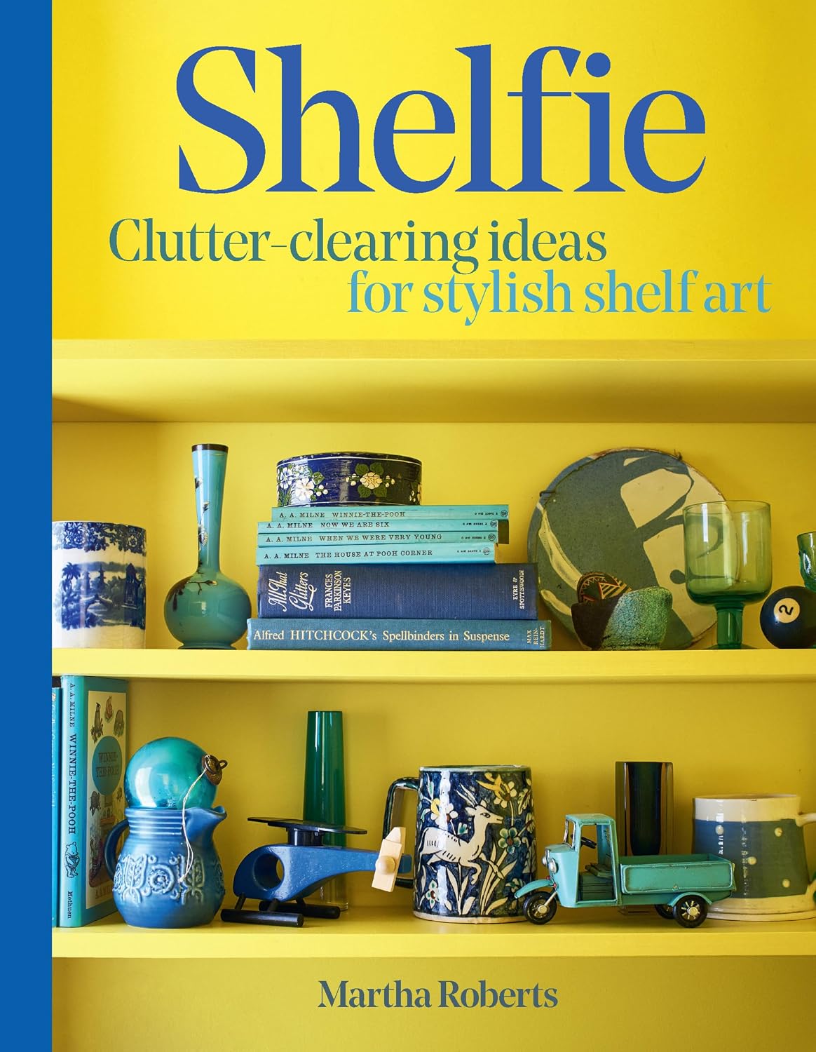 Shelfie: Clutter-Clearing Ideas for Stylish Shelf Art baixar livro de graça