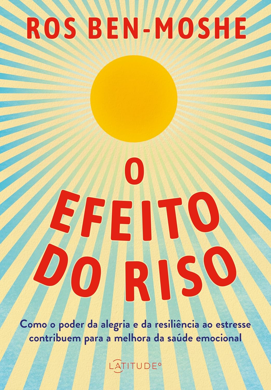 O efeito do riso: Como o poder da alegria e da resiliência ao estresse contribuem para a melhora da saúde emocional