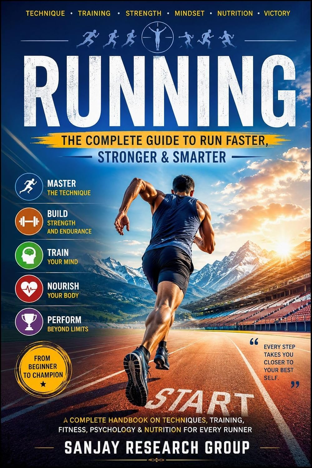 Running: The Complete Guide to Run Faster, Stronger and Smarter (Sports Guide Books By Sanjay Mandavi Book 8) (English Edition) baixar livro de graça