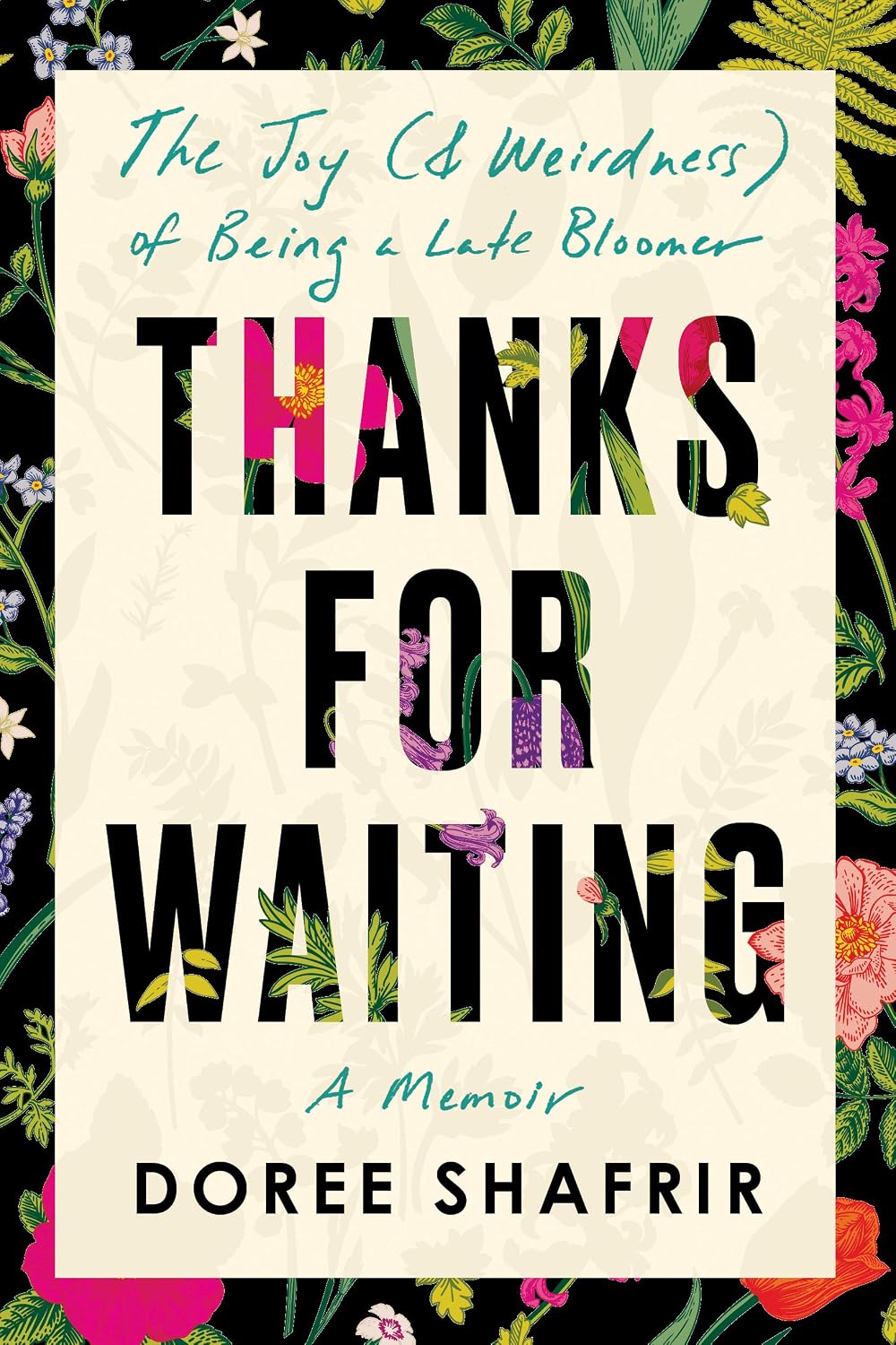 Thanks for Waiting: The Joy (& Weirdness) of Being a Late Bloomer (English Edition)