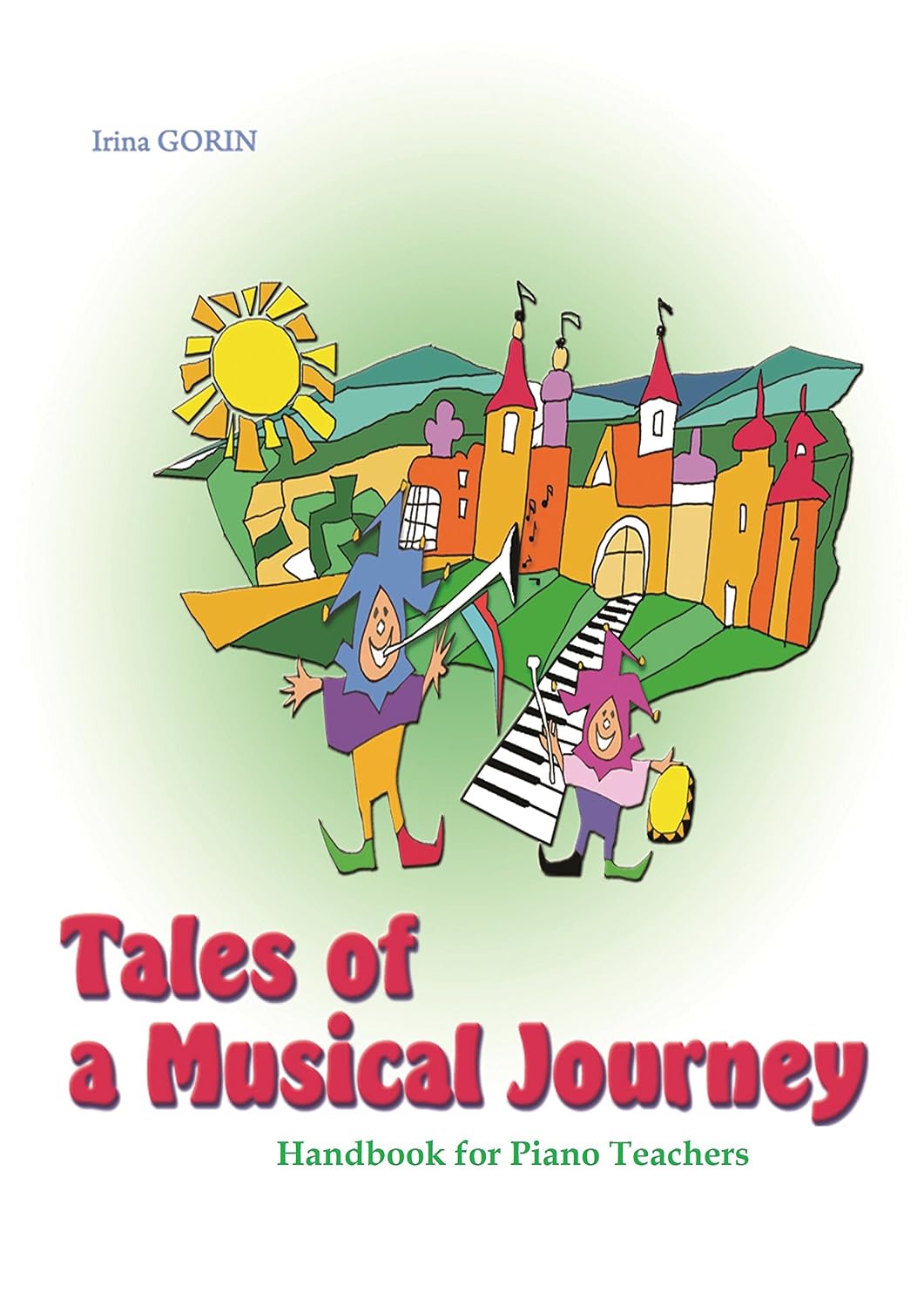 ler totalmente Tales of a Musical Journey: Handbook for Piano Teachers (English Edition)