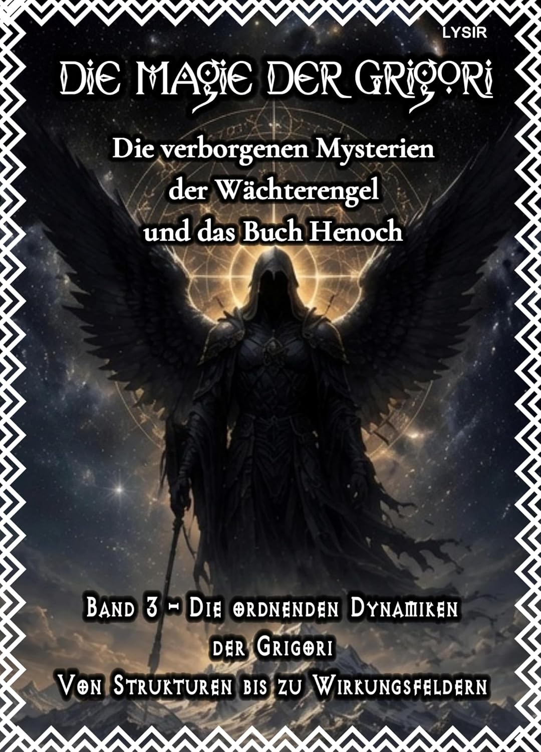 ler totalmente Die Magie der Grigori - Band 3 – Die ordnenden Dynamiken der Grigori: Von Strukturen bis zu Wirkungsfeldern (German Edition)