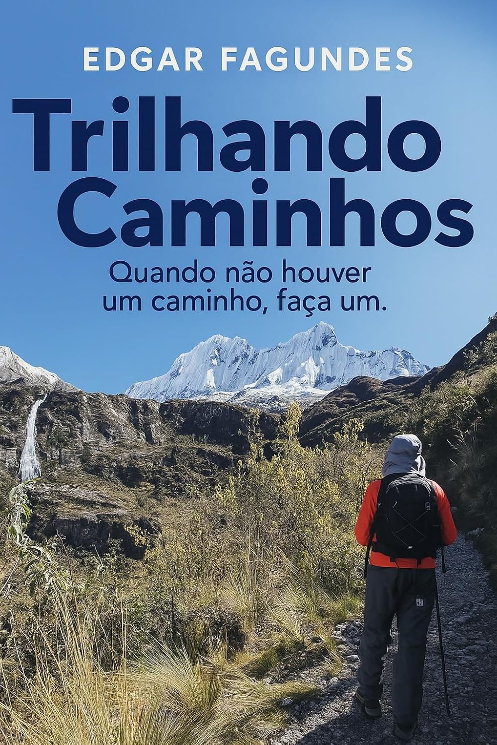 ler totalmente Trilhando Caminhos: Quando não houver um caminho, faça um.