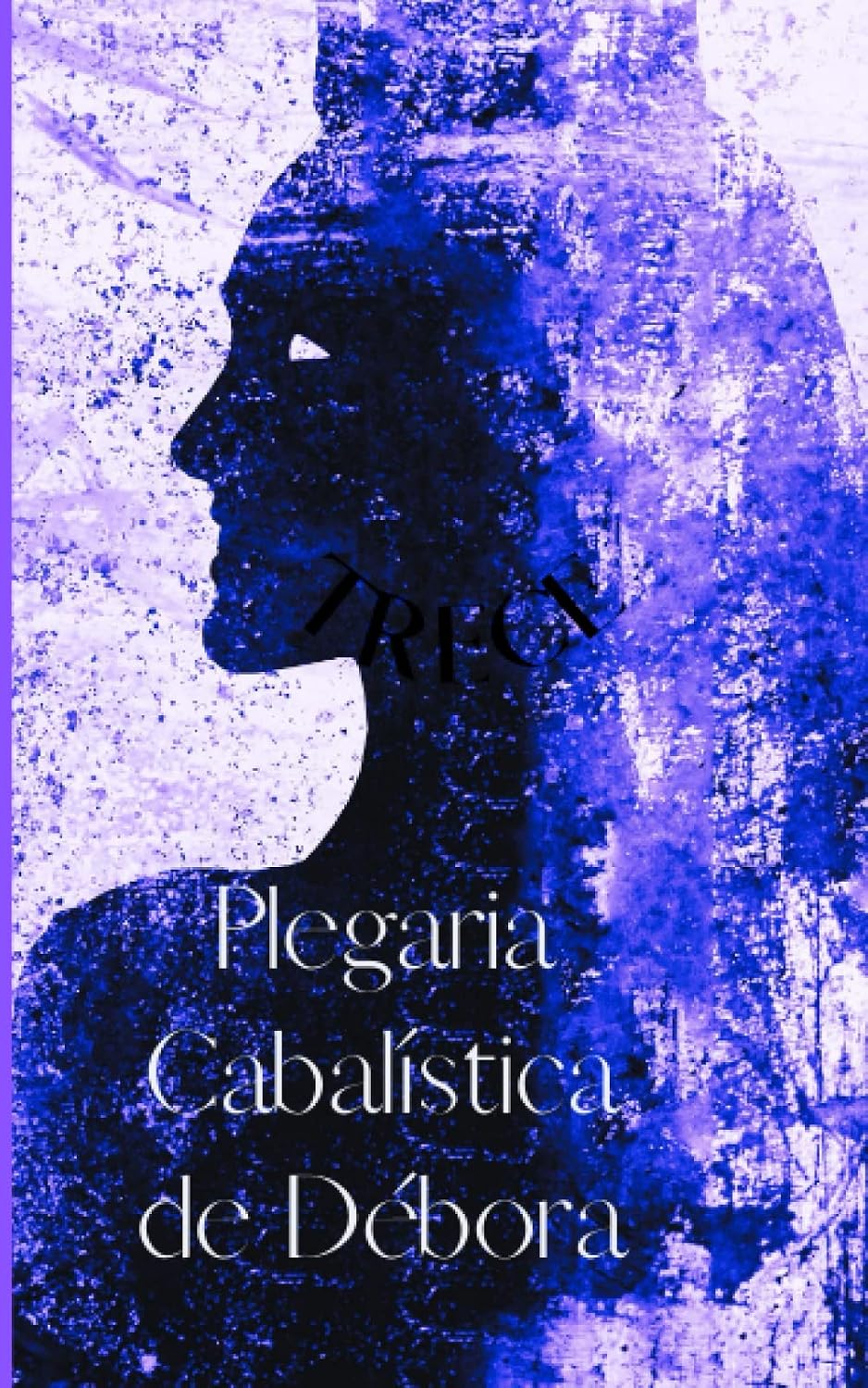 Plegaria Cabalística de Débora: La Canción de Débora. Cábala y Rezos para Mujeres (Mujeres y Cábala) baixar o livro de graça