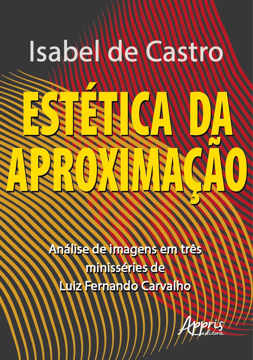 capítulo por capítulo baixar Estética da aproximação: análise de imagens em três minisséries de luiz fernando carvalho