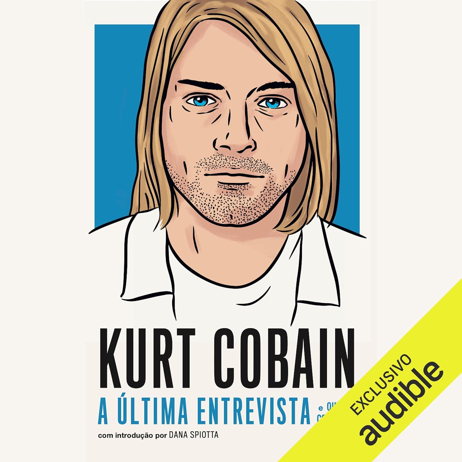 ler totalmente Kurt Cobain: A última entrevista e outras conversas