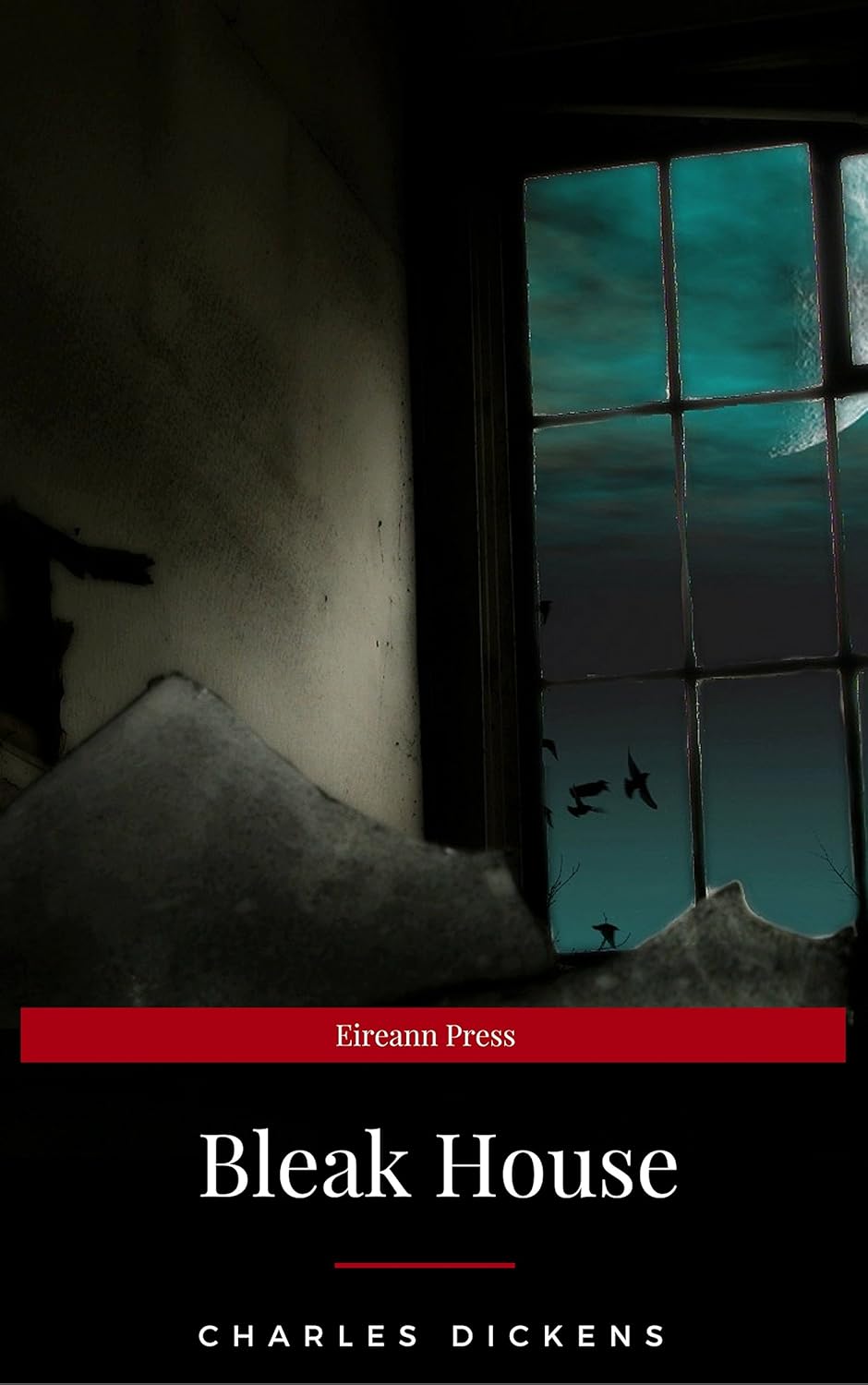 Bleak House (EireannPress) (Bantam Classics) (English Edition)