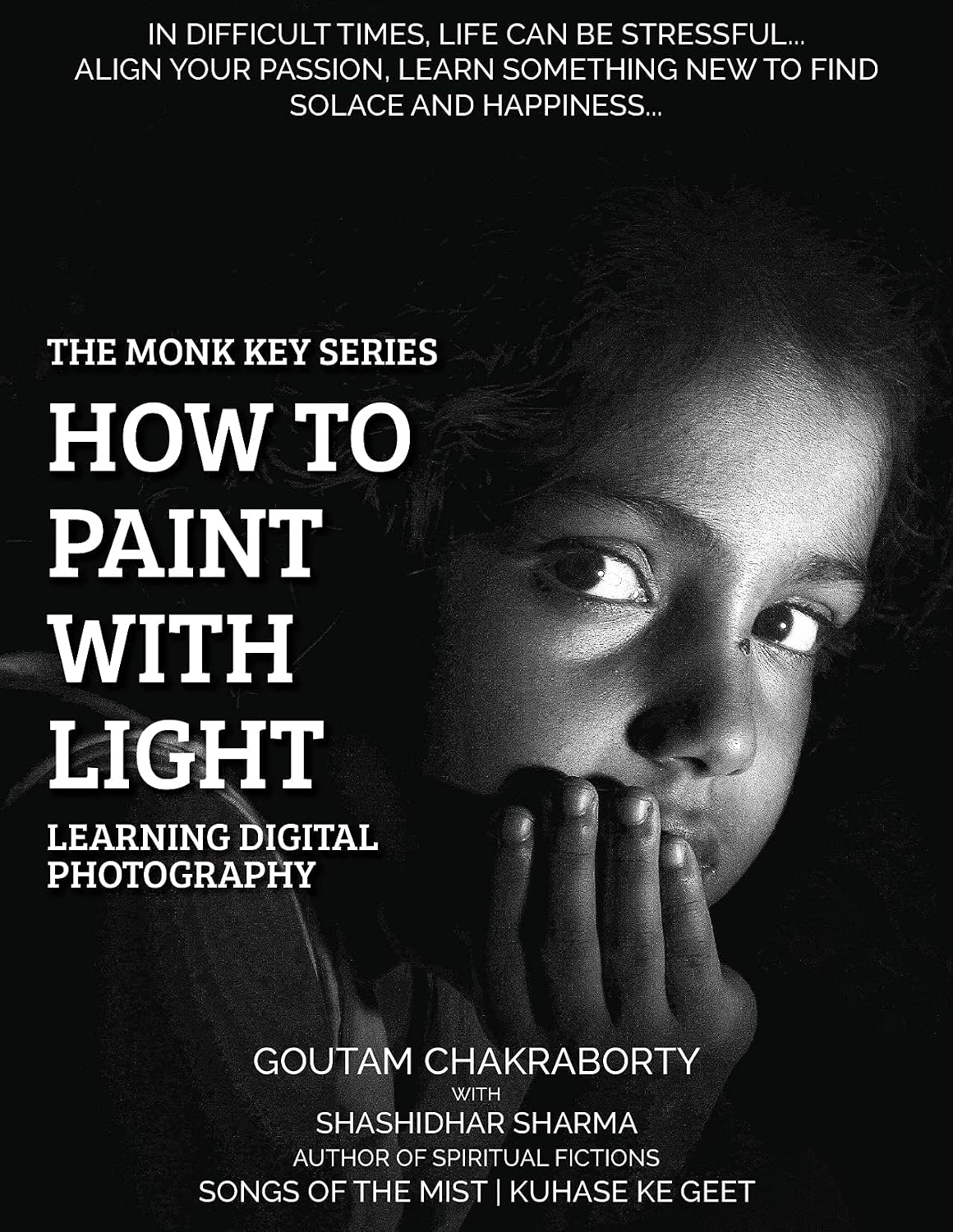 ler totalmente How To Paint With Light: Learning Digital Photography (THE MONK KEY SERIES) (English Edition)