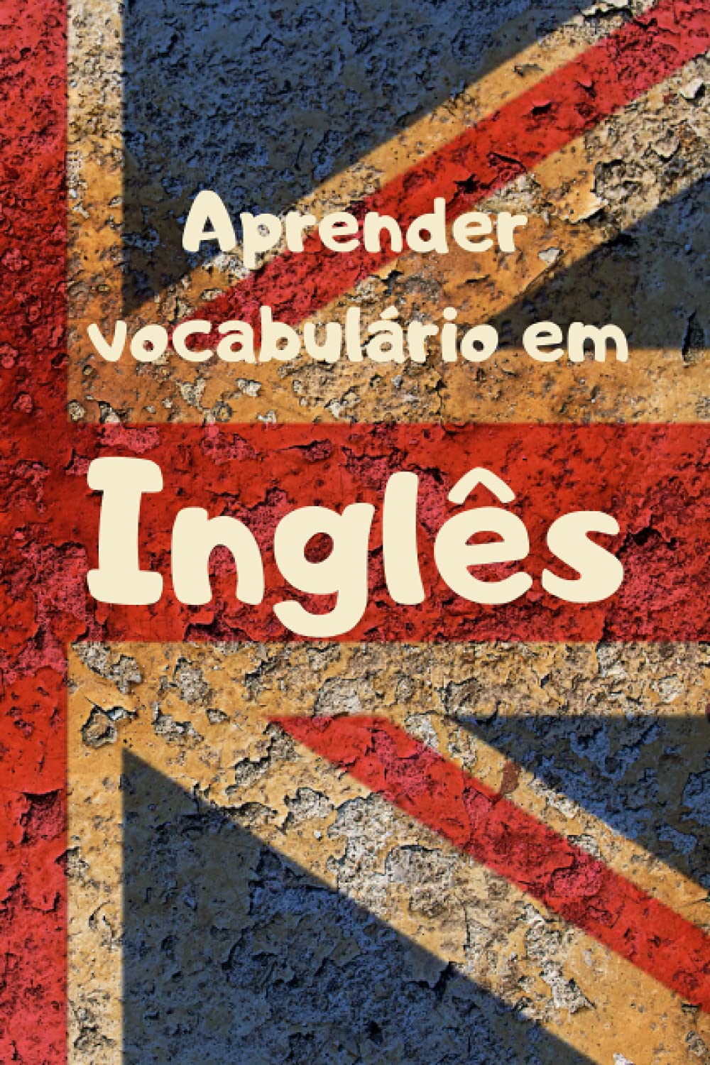 ler totalmente Aprender vocabulário em Inglês |: Caderno forrado para aprender línguas estrangeiras rapidamente - Este livro de exercícios é o presente ideal para... Páginas ordenadas alfabeticamente e numeradas