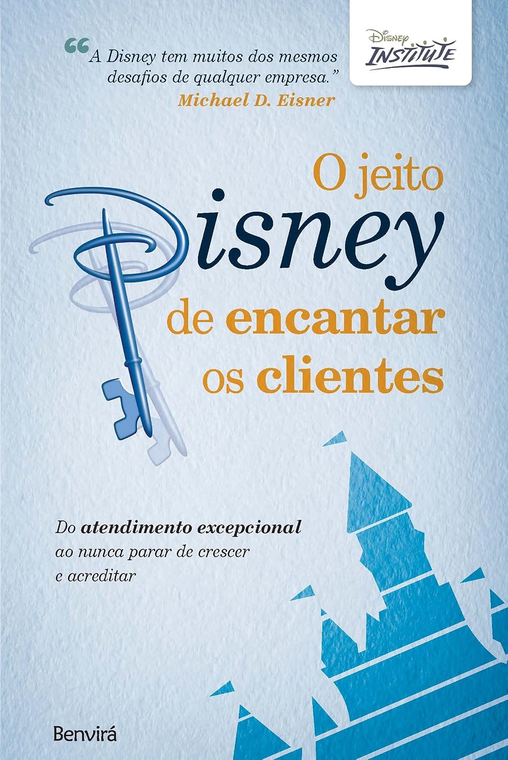 capítulo por capítulo baixar O jeito Disney de encantar os clientes: Do atendimento excepcional ao nunca parar de crescer e acreditar