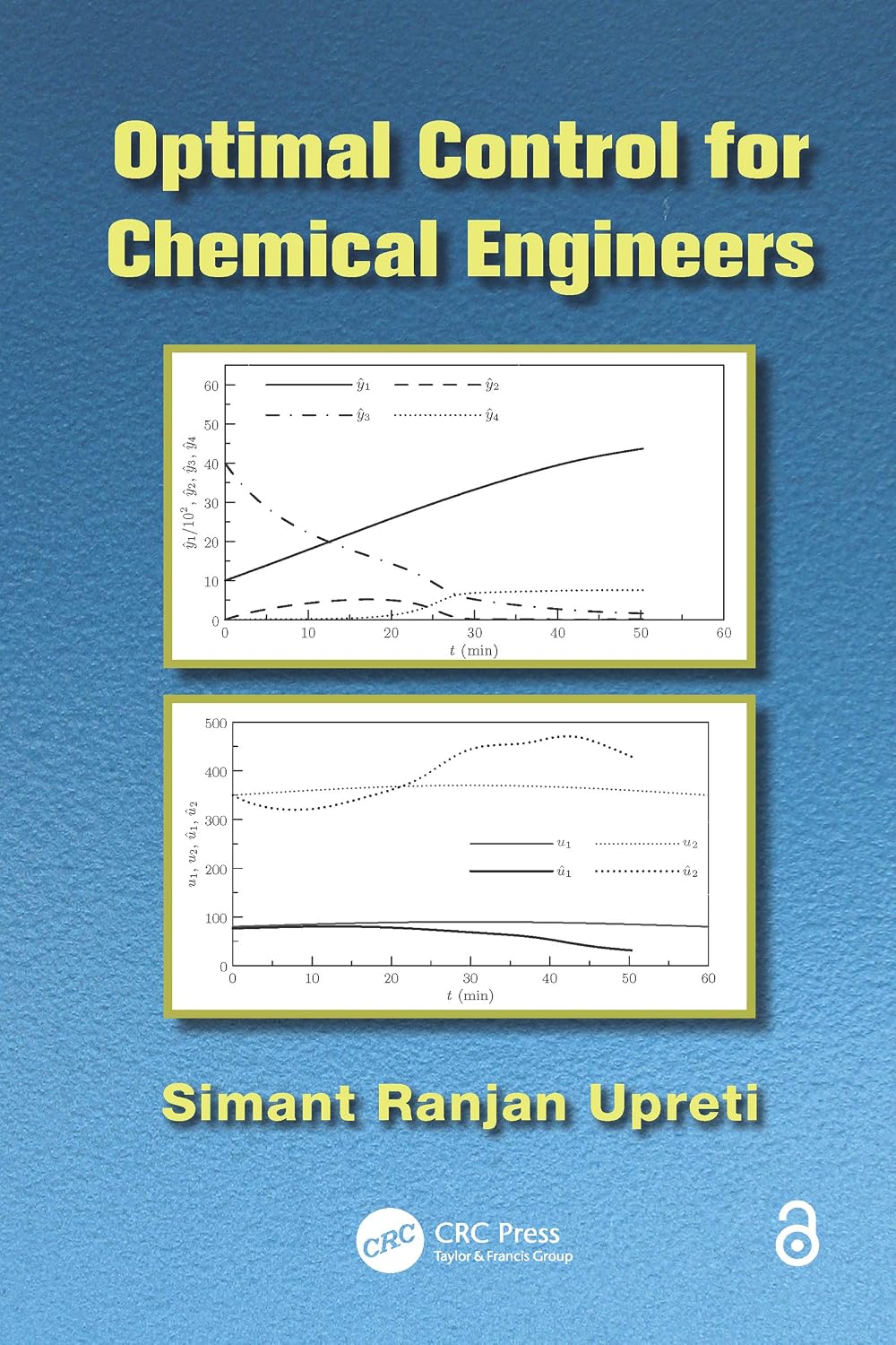 ler totalmente Optimal Control for Chemical Engineers (English Edition)