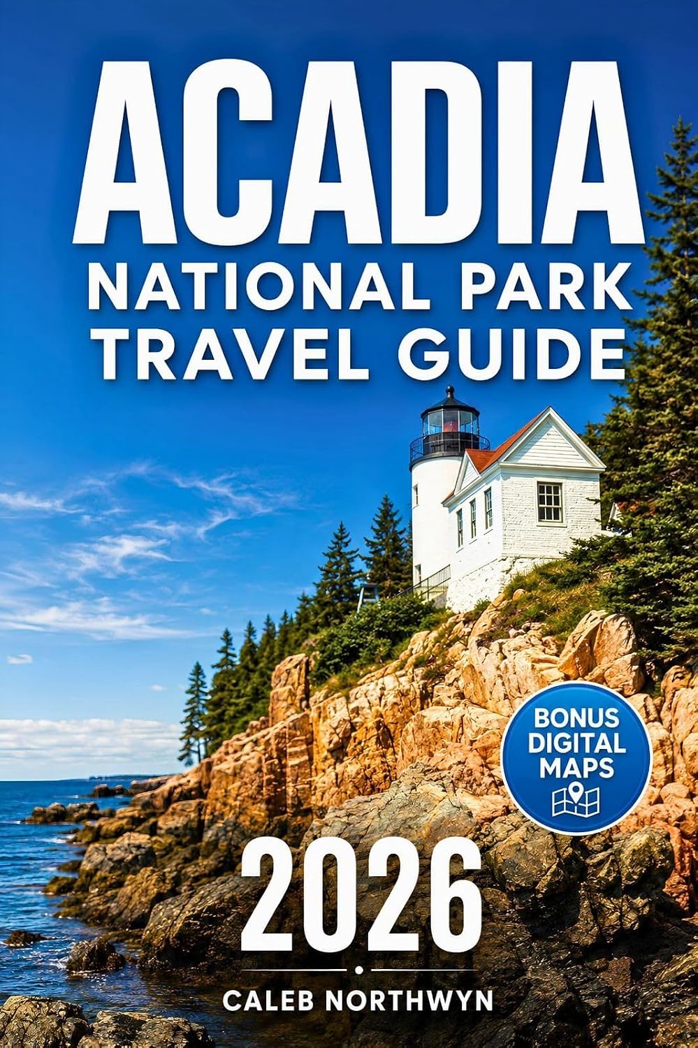 Acadia National Park Travel Guide: Plan a Stress-Free Maine Escape with Ready Itineraries, Detailed Maps & Hidden Gems | Scenic Hikes, Coastal Drives,... Tips and Local Favorites (English Edition) baixar livro de graça