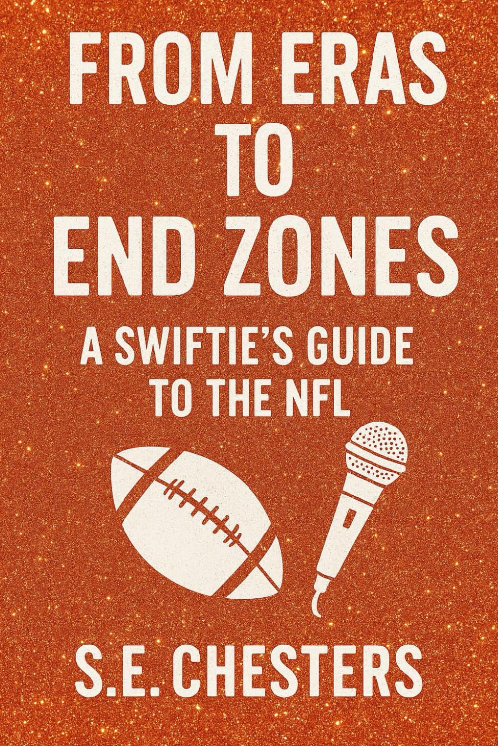 ler totalmente From Eras to End Zones: A Swiftie's Guide to the NFL