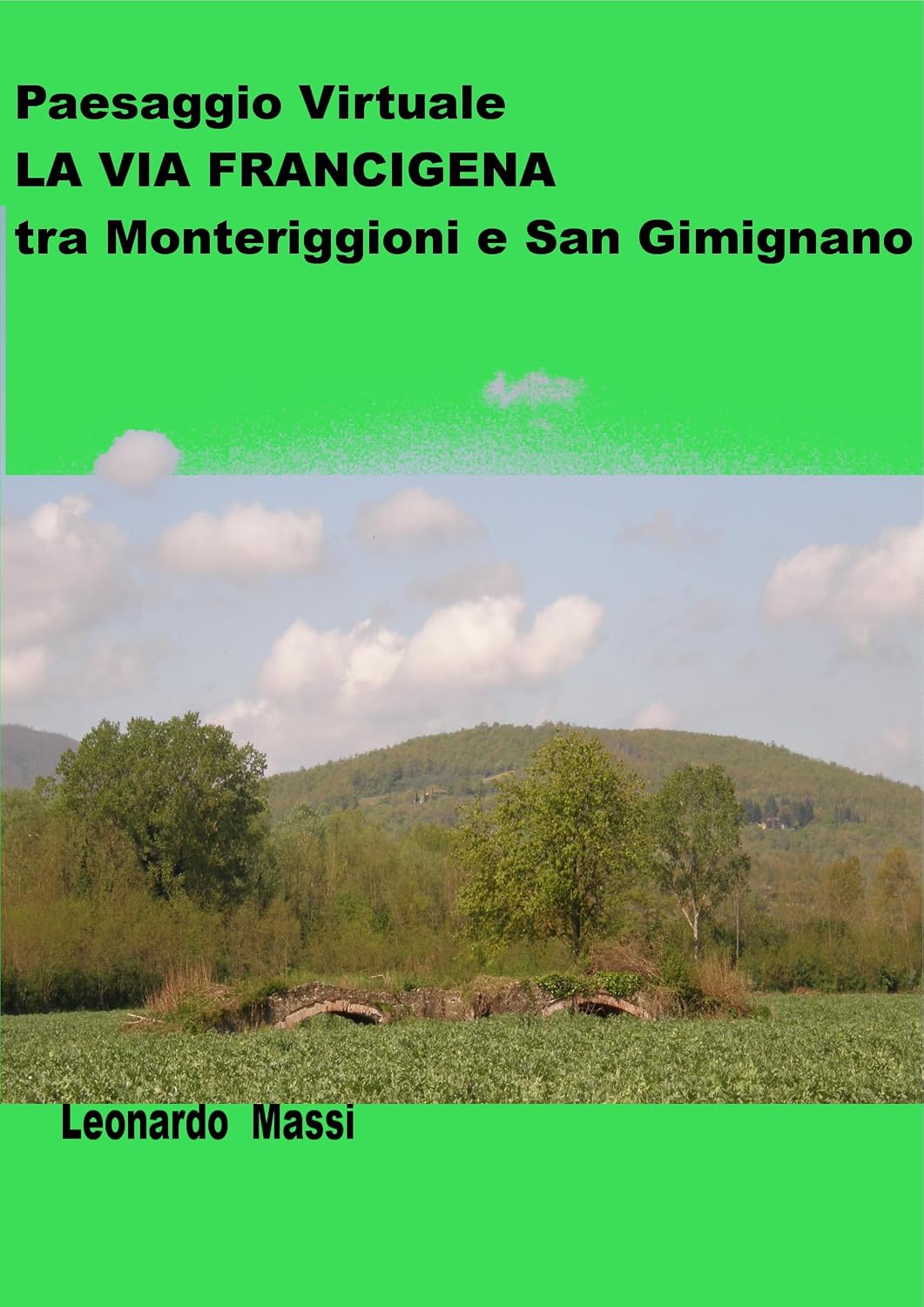 capítulo por capítulo baixar Paesaggio Virtuale. La via Francigena da Monteriggioni a San Gimignano (Italian Edition)