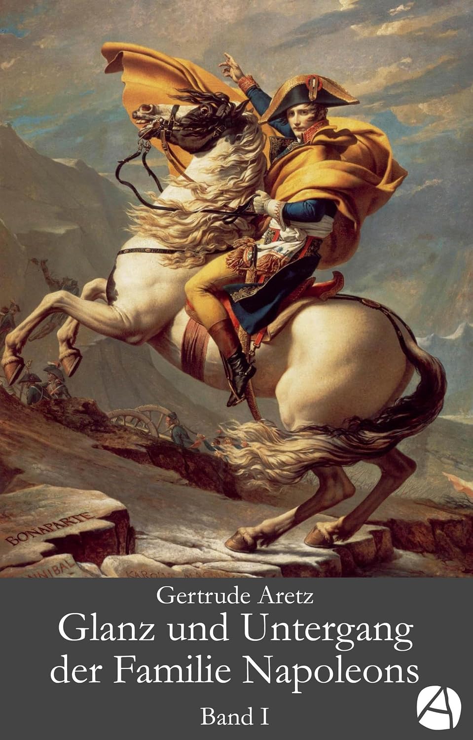 ler totalmente Glanz und Untergang der Familie Napoleons. Band 1: Eine illustrierte Biographie in drei Bänden (Die Familie Napoleons) (German Edition)