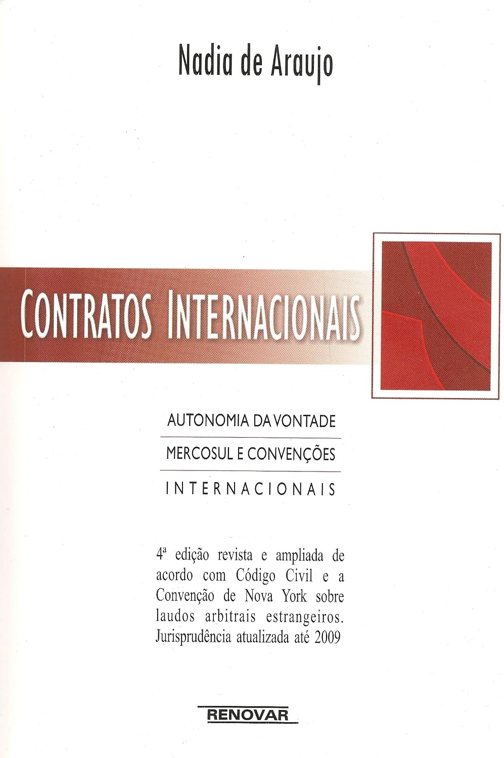 Contratos Internacionais: Autonomia da Vontade, MERCOSUL e Convenções Internacionais baixar livro de graça