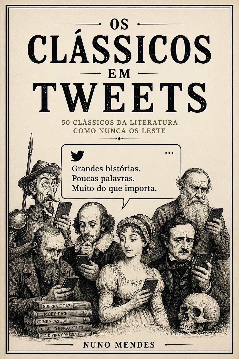 Os Clássicos em Tweets: 50 clássicos da literatura como nunca os leste baixar livro de graça